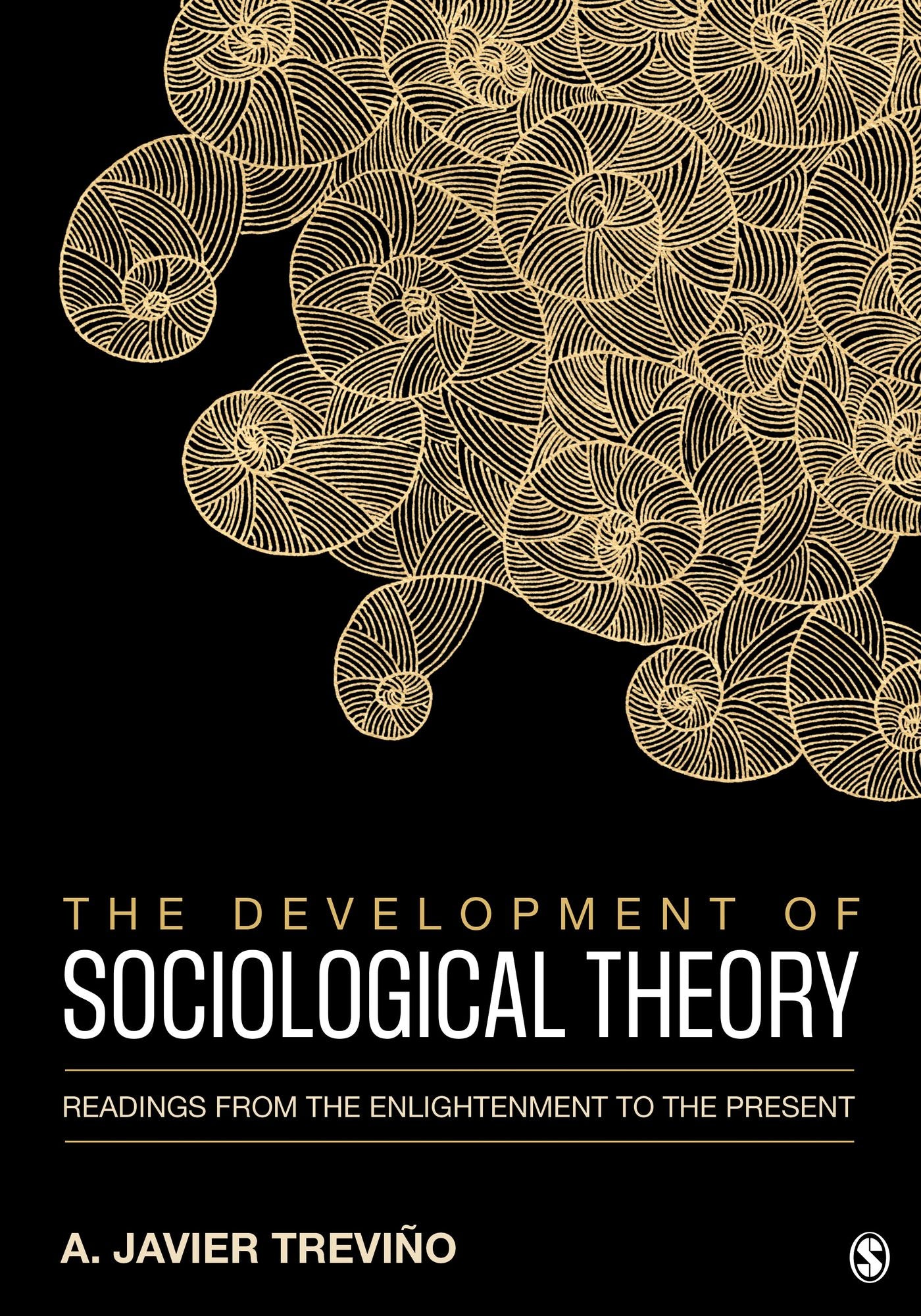 The Development of Sociological Theory: Readings from the Enlightenment to the Present