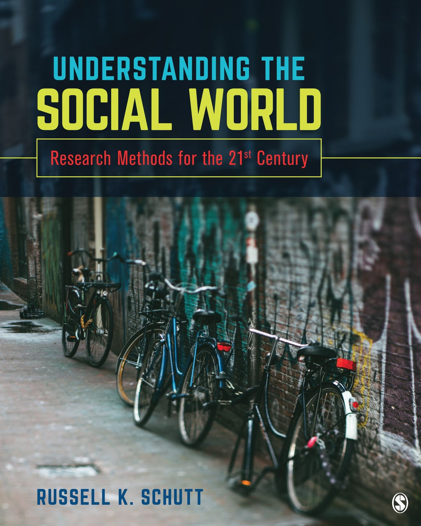 Understanding the Social World: Research Methods for the 21st Century