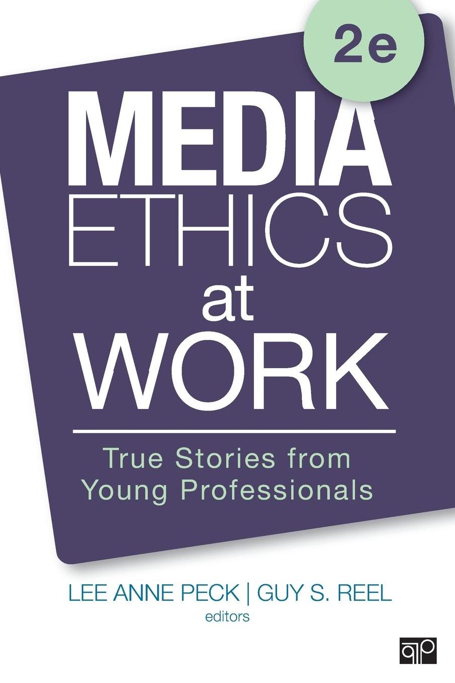 Media Ethics at Work: True Stories from Young Professionals