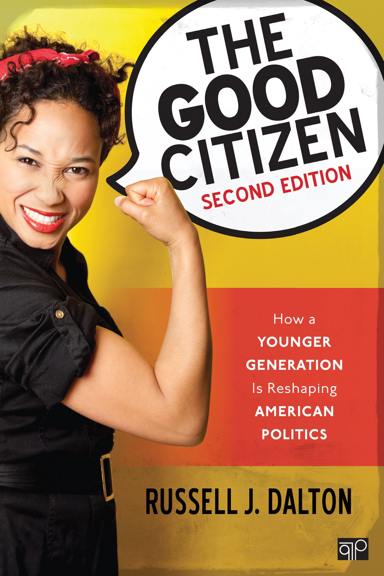 Good Citizen: How a Younger Generation Is Reshaping American Politics