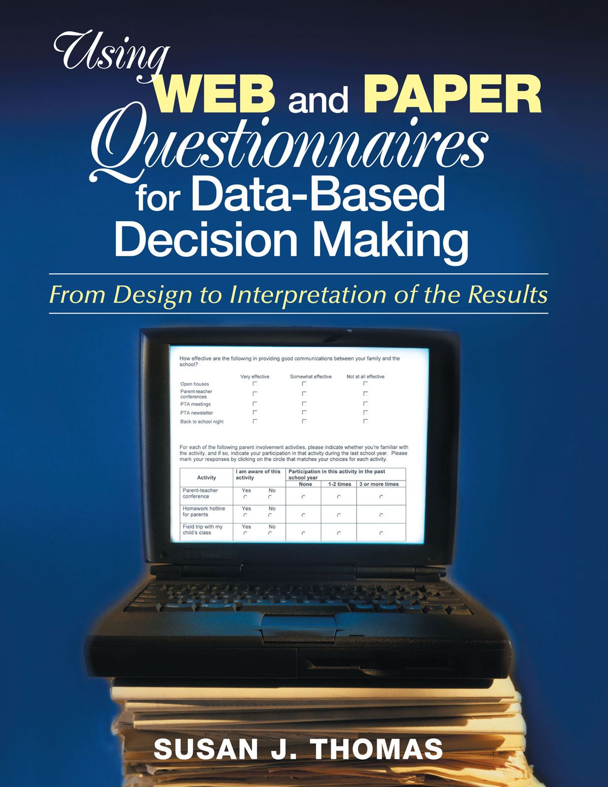 Using Web and Paper Questionnaires for Data-Based Decision Making: From Design to Interpretation of the Results