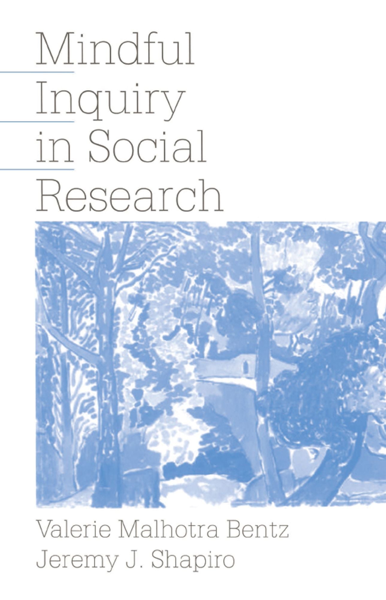 Mindful Inquiry in Social Research