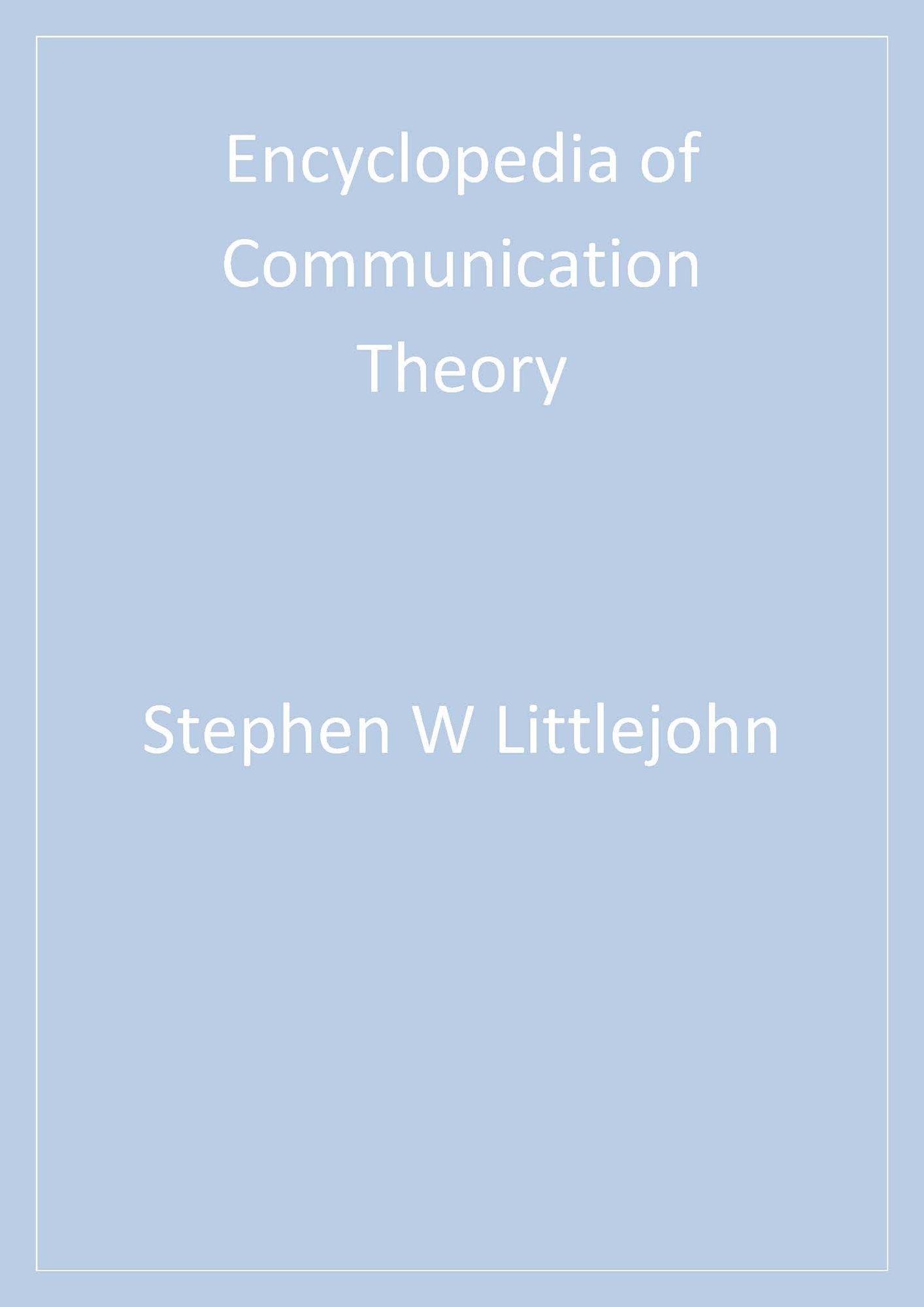 Encyclopedia of Communication Theory