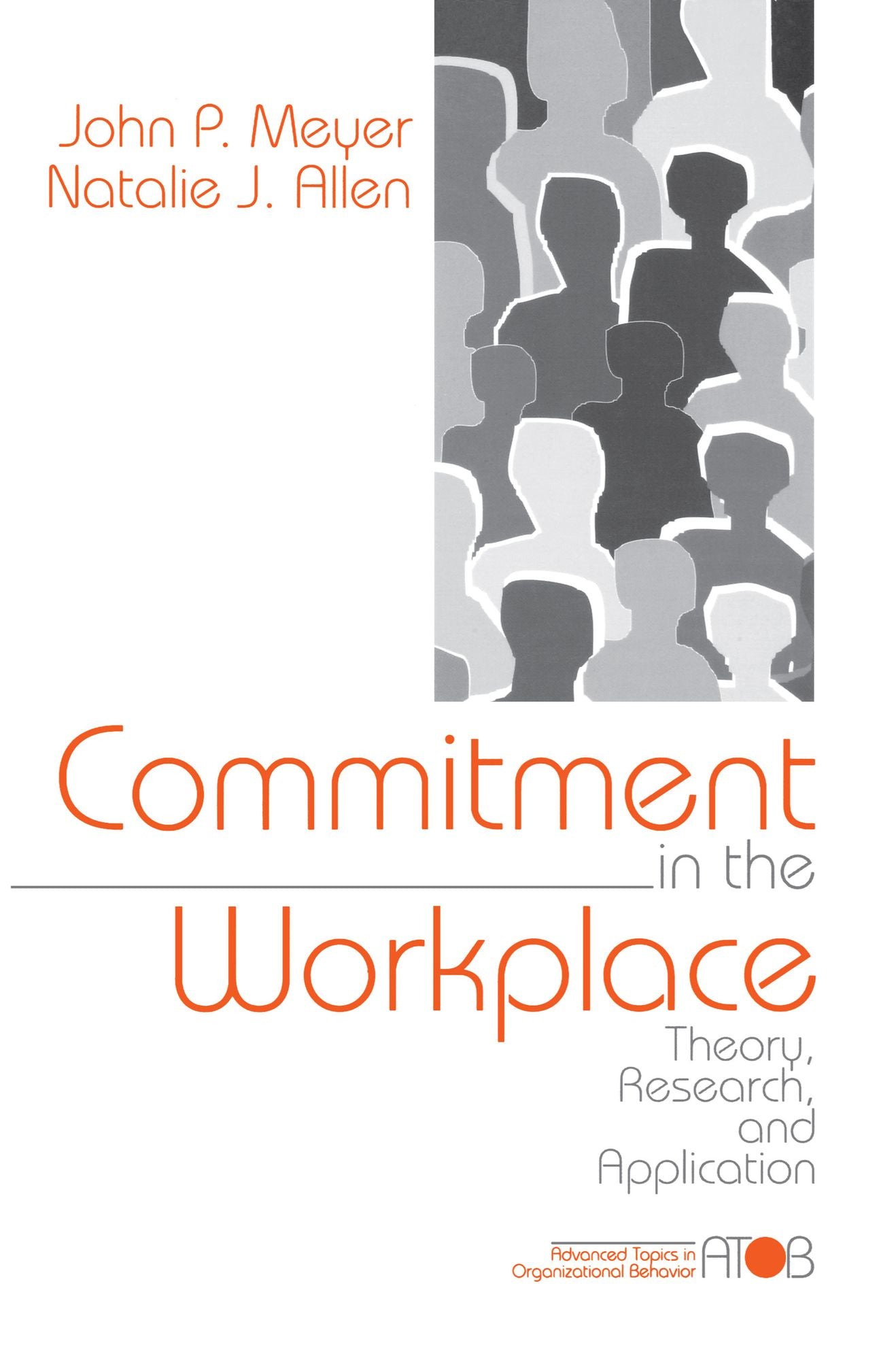 Commitment in the Workplace: Theory, Research, and Application