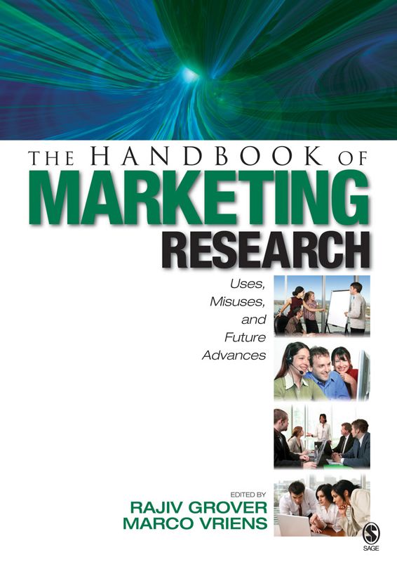 The Handbook of Marketing Research: Uses, Misuses, and Future Advances