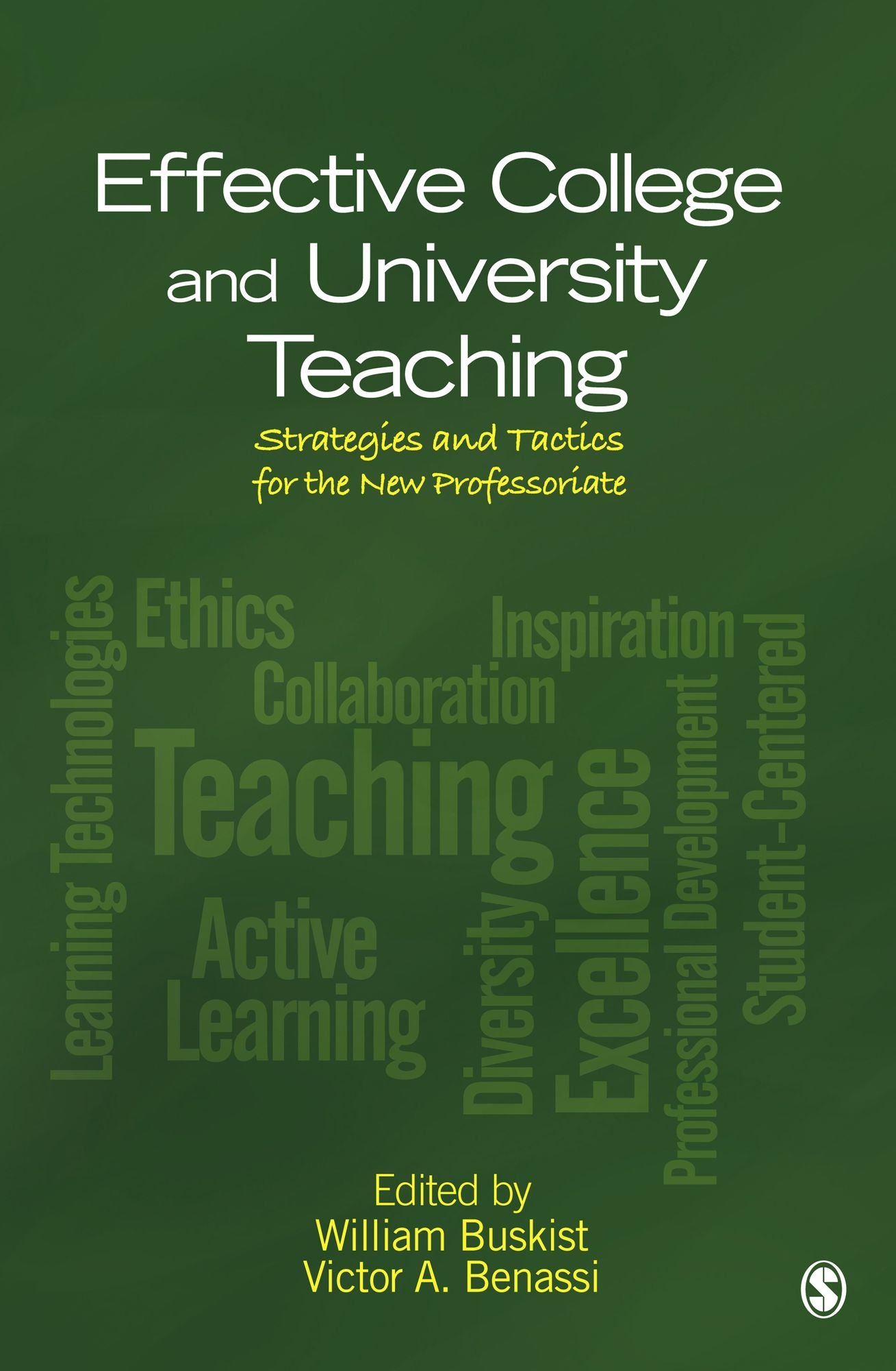 Effective College and University Teaching: Strategies and Tactics for the New Professoriate