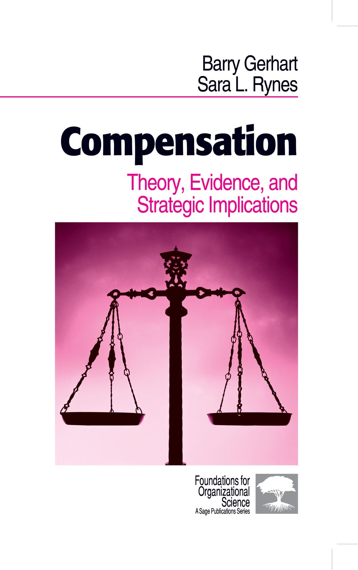 Compensation: Theory, Evidence, and Strategic Implications