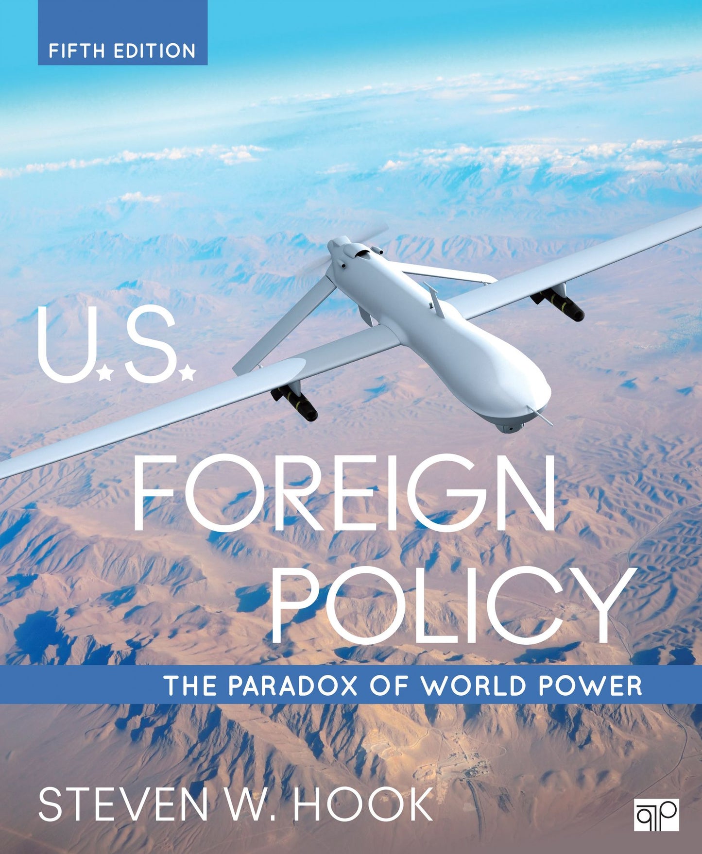U.S. Foreign Policy: The Paradox of World Power