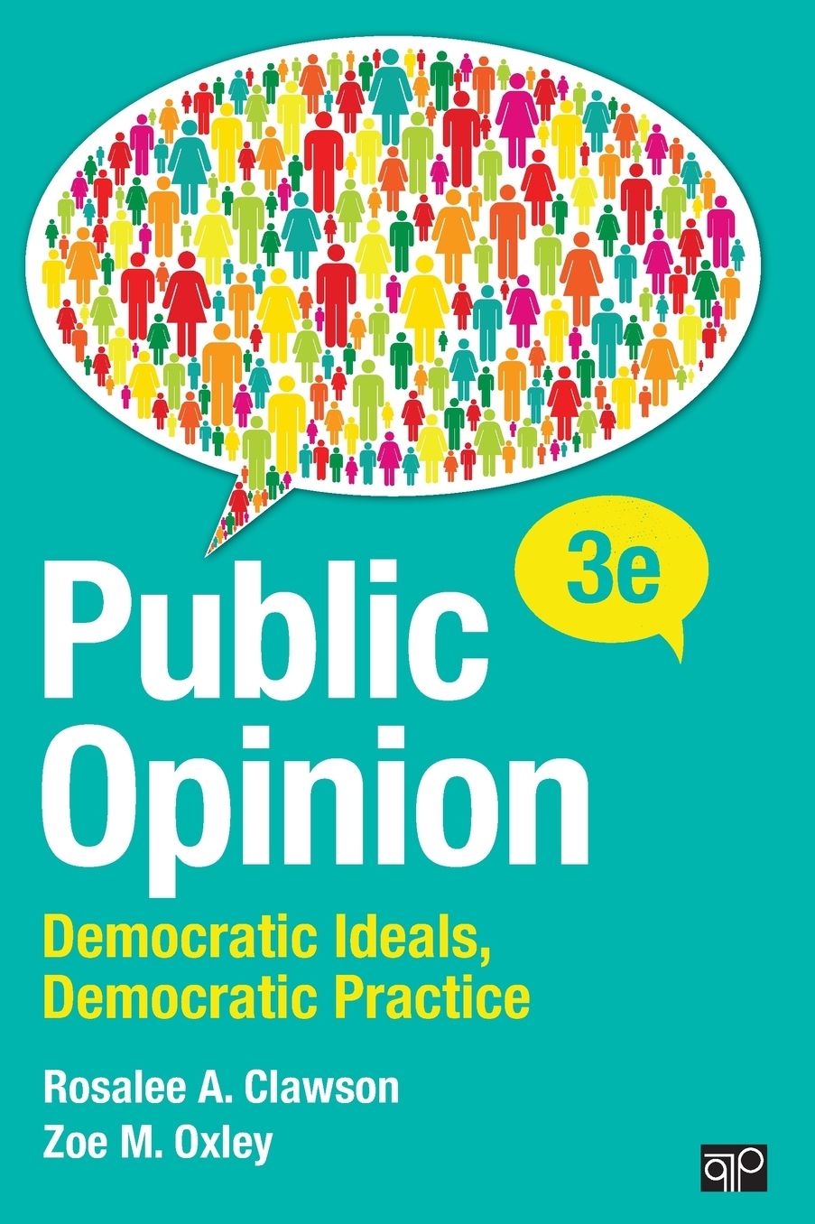 Public Opinion: Democratic Ideals, Democratic Practice