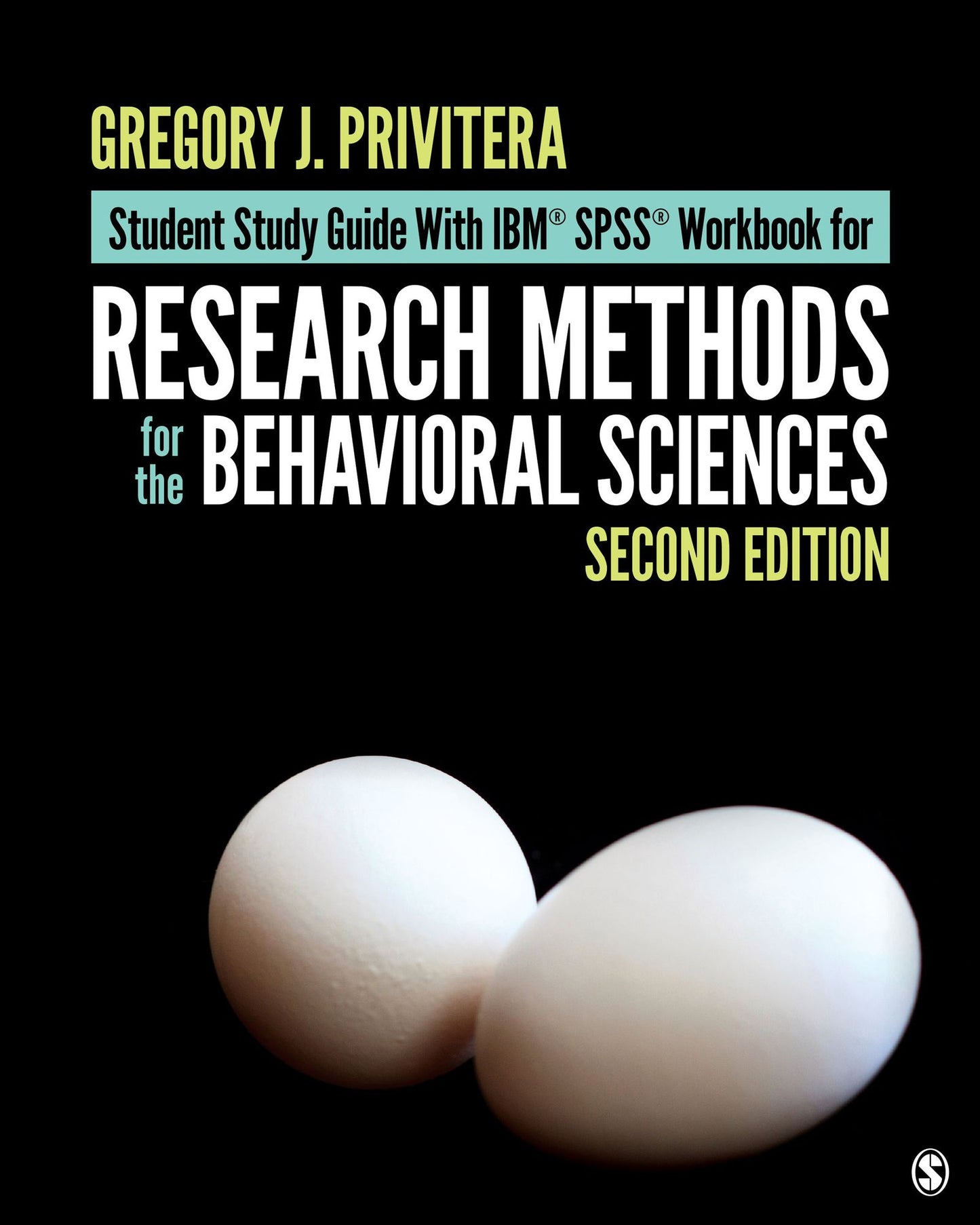Student Study Guide With IBM® SPSS® Workbook for Research Methods for the Behavioral Sciences