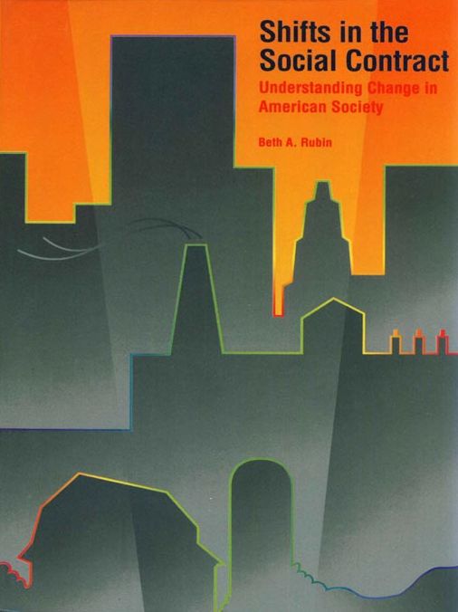 Shifts in the Social Contract: Understanding Change in American Society