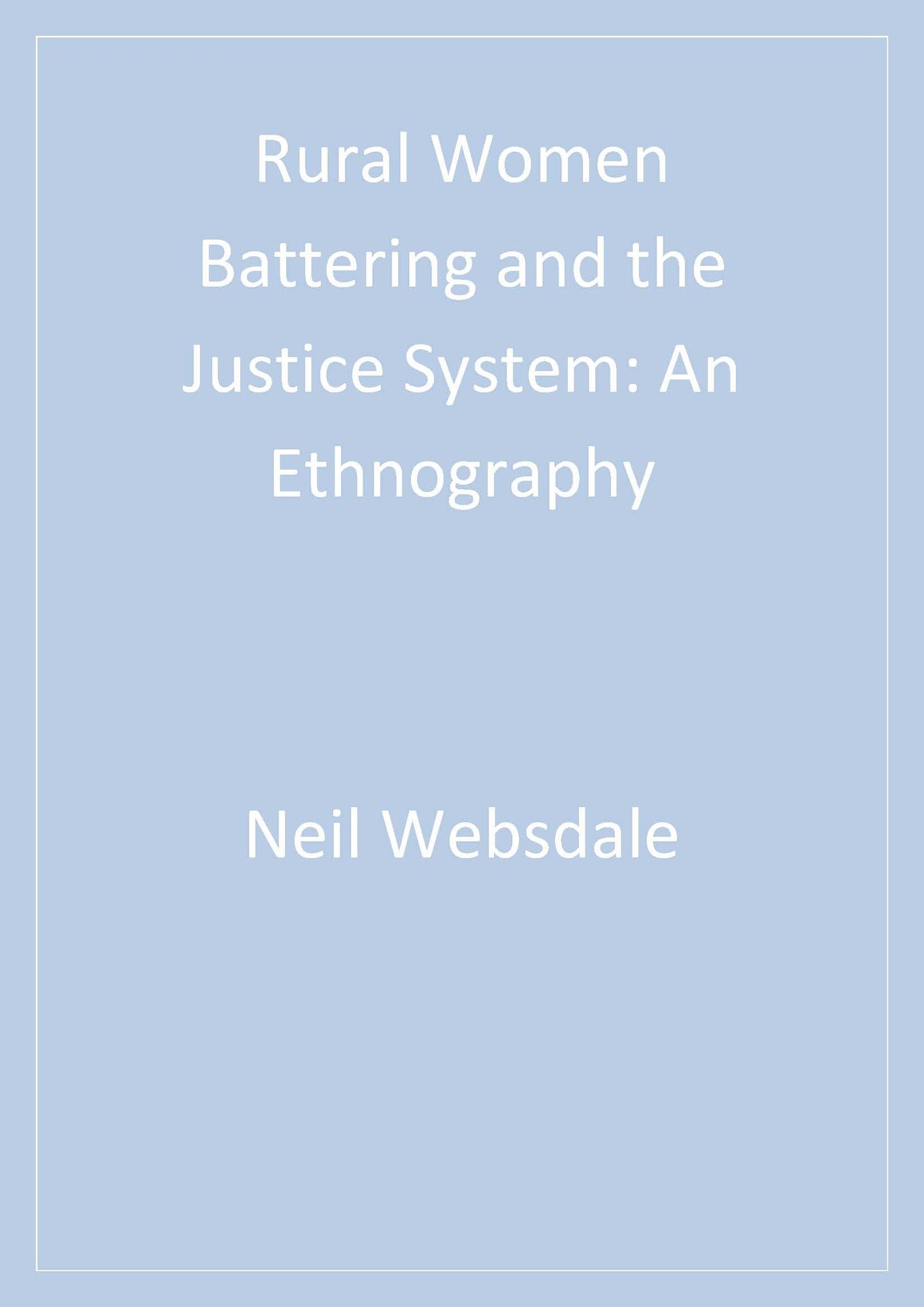 Rural Women Battering and the Justice System: An Ethnography