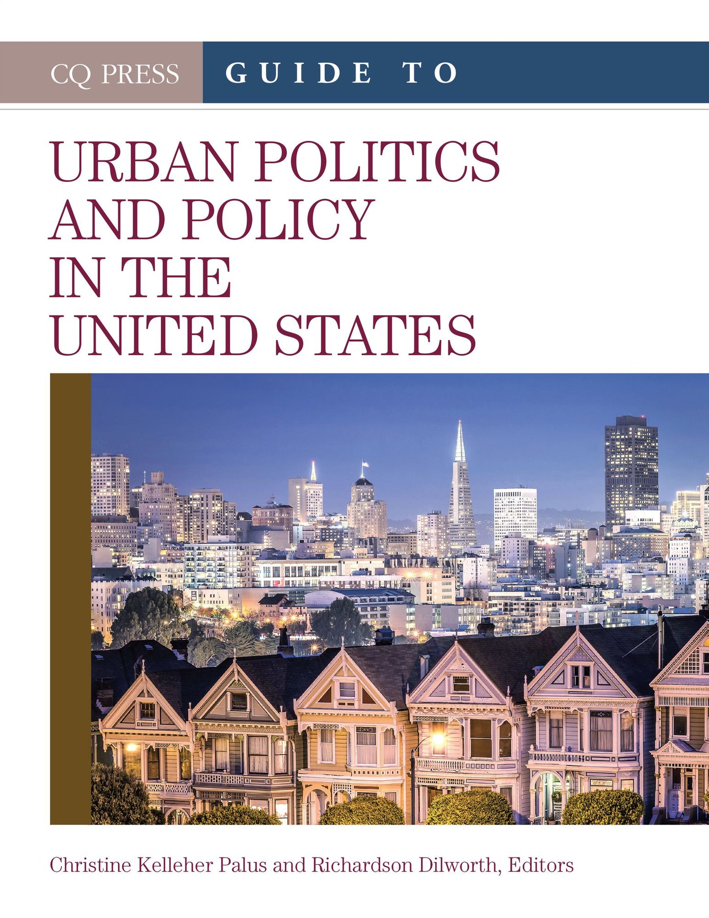 The CQ Press Guide to Urban Politics and Policy in the United States