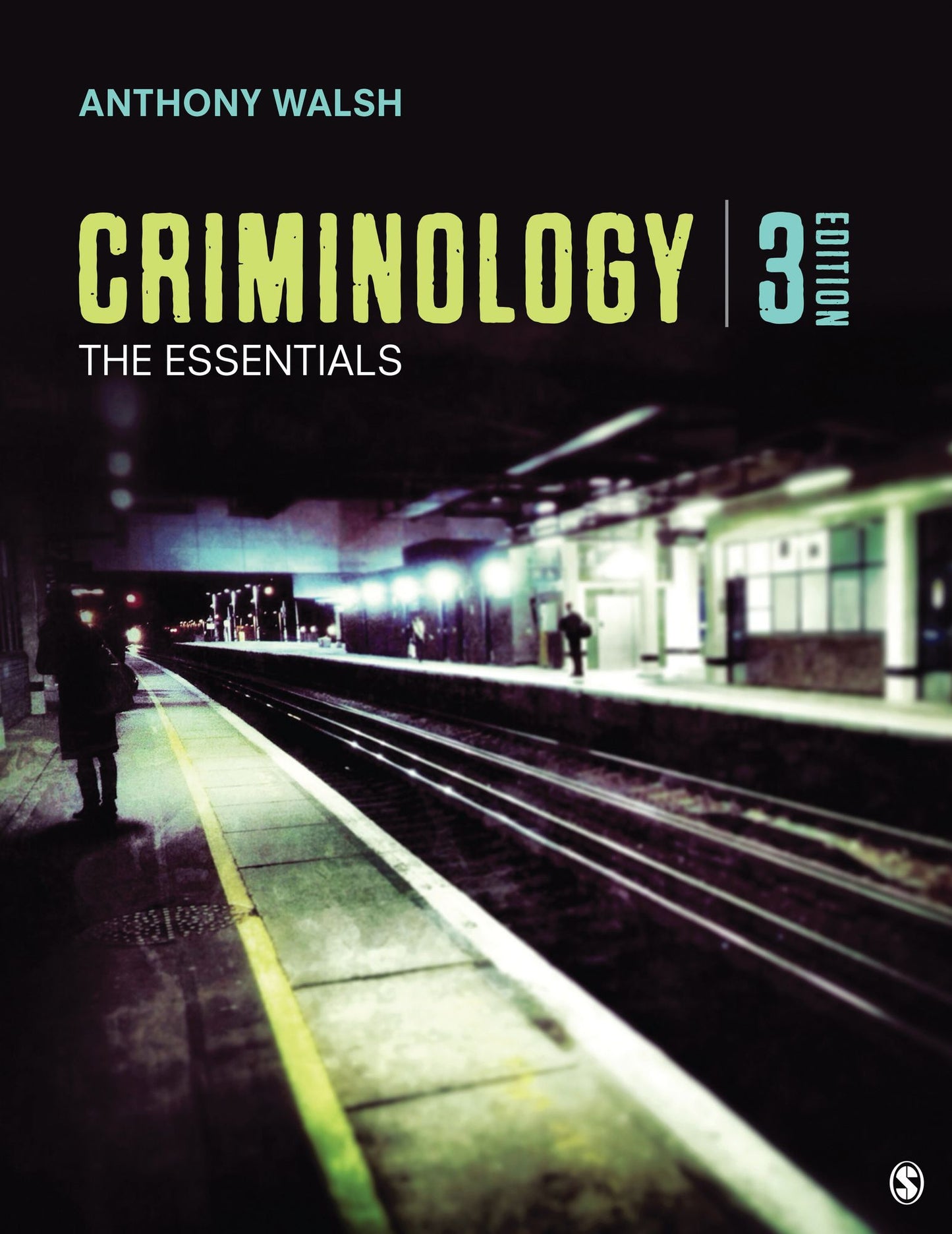 Criminology: The Essentials