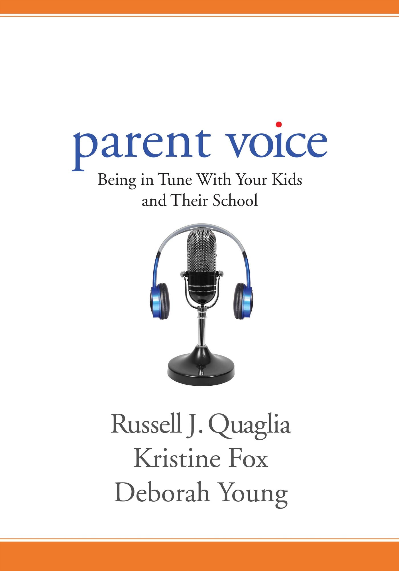 Parent Voice: Being in Tune with Your Kids and Their School