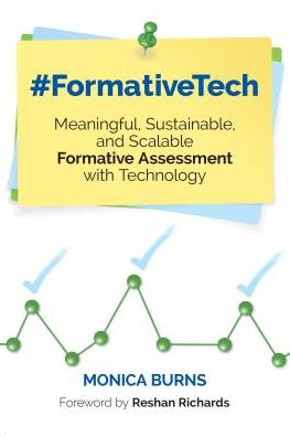 #formativetech: Meaningful, Sustainable, and Scalable Formative Assessment with Technology