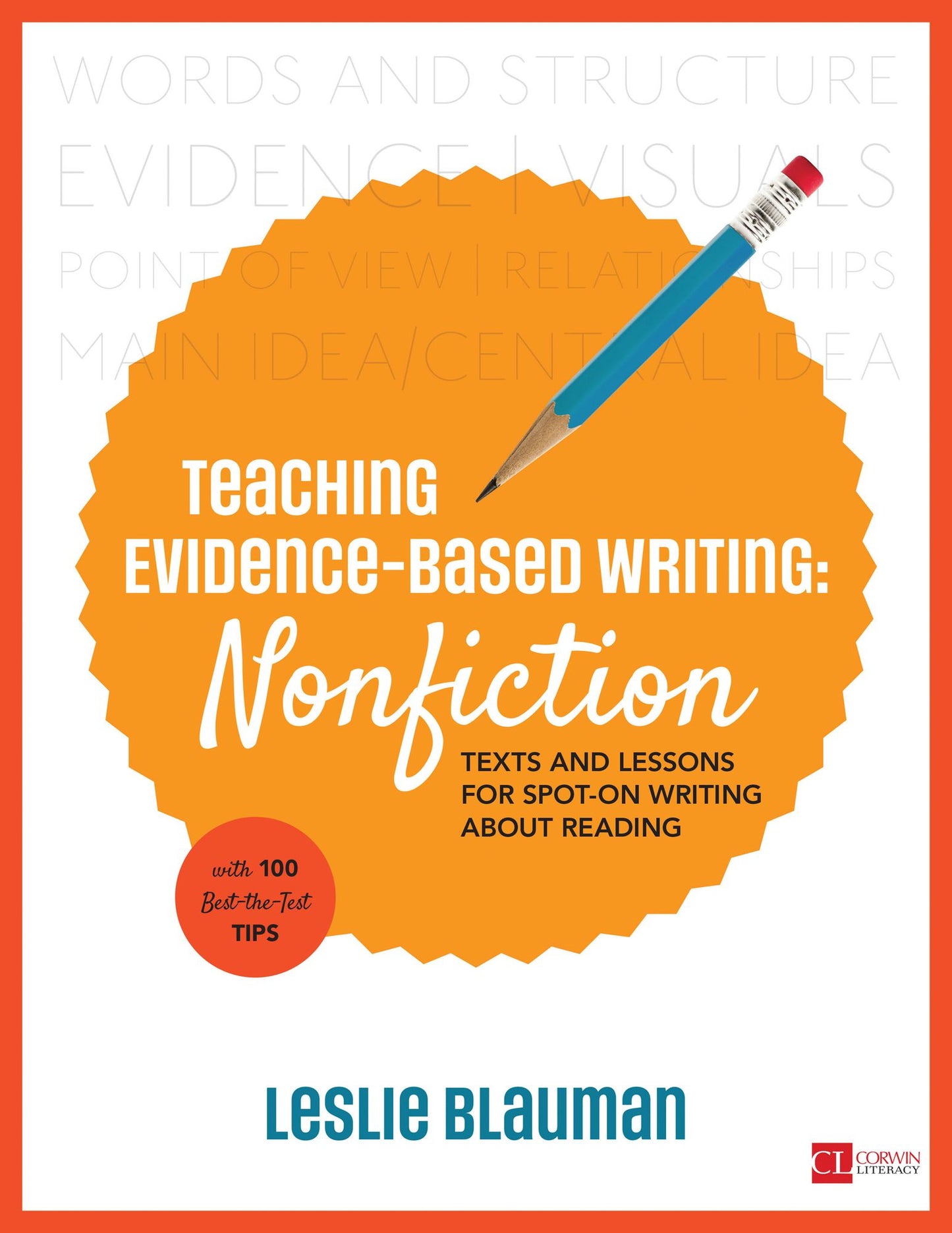 Teaching Evidence-Based Writing: Nonfiction: Texts and Lessons for Spot-On Writing About Reading