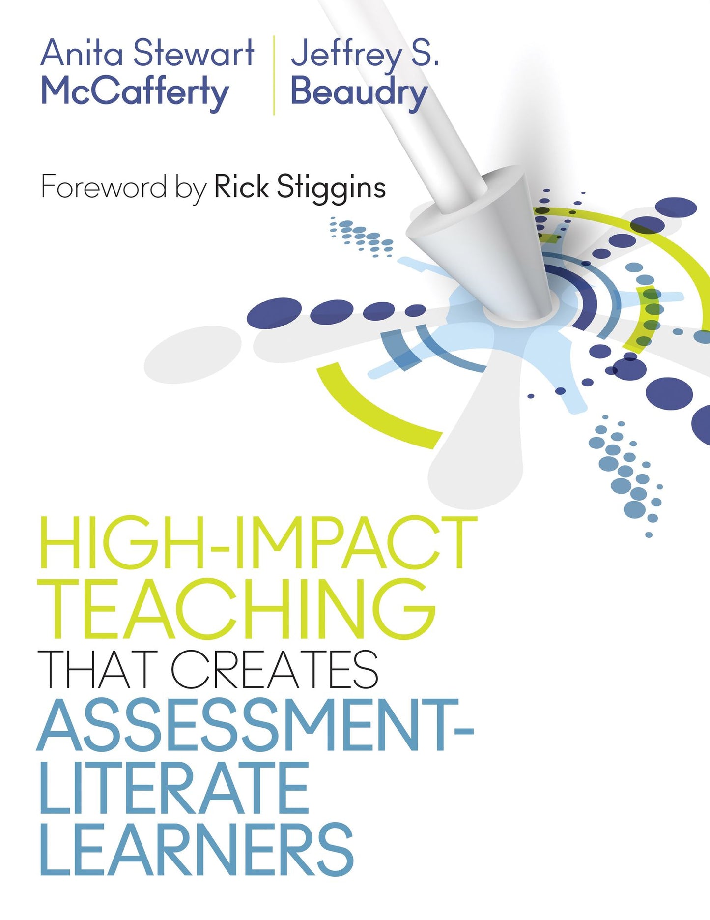 High-Impact Teaching That Creates Assessment-Literate Learners and Educators
