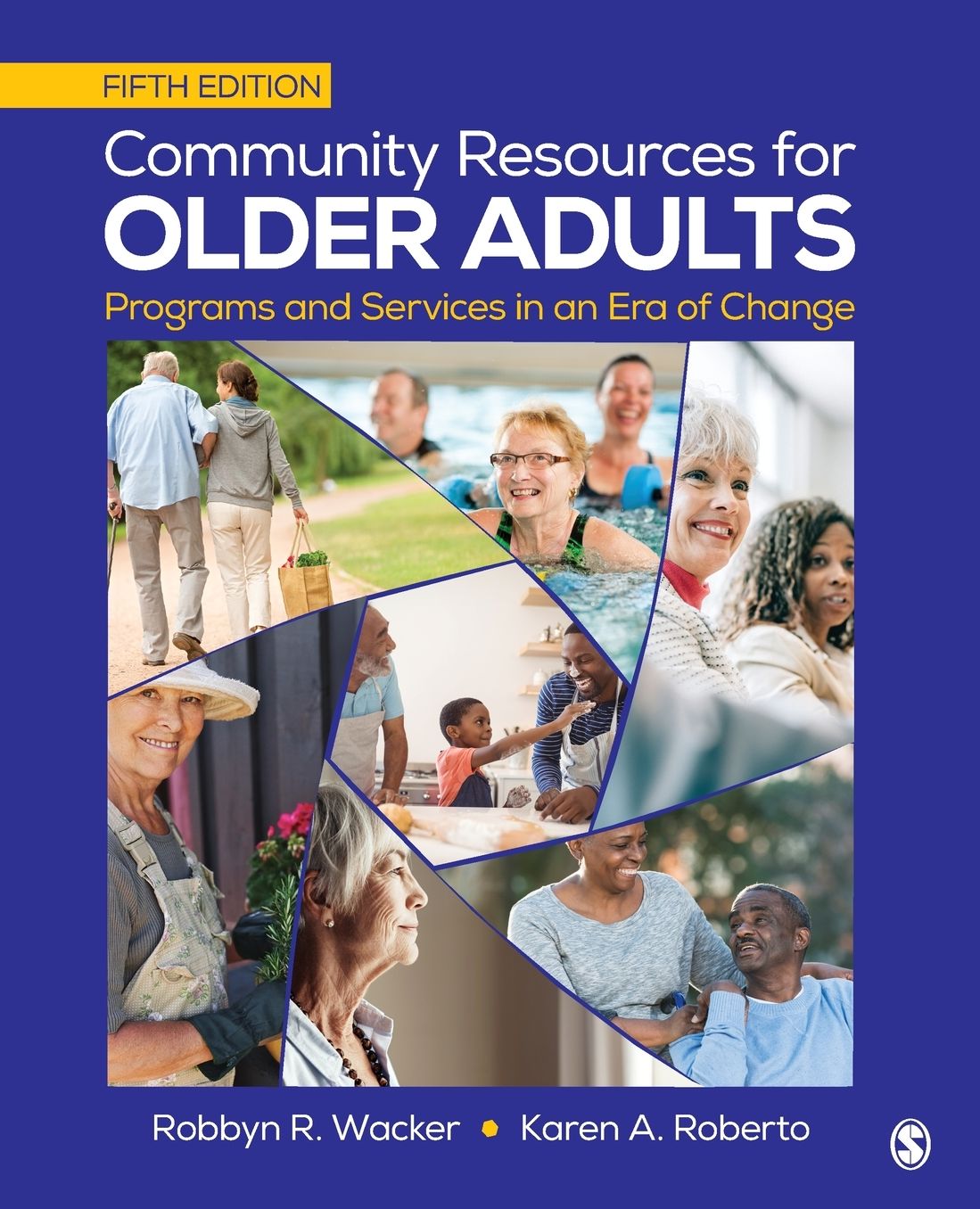 Community Resources for Older Adults: Programs and Services in an Era of Change