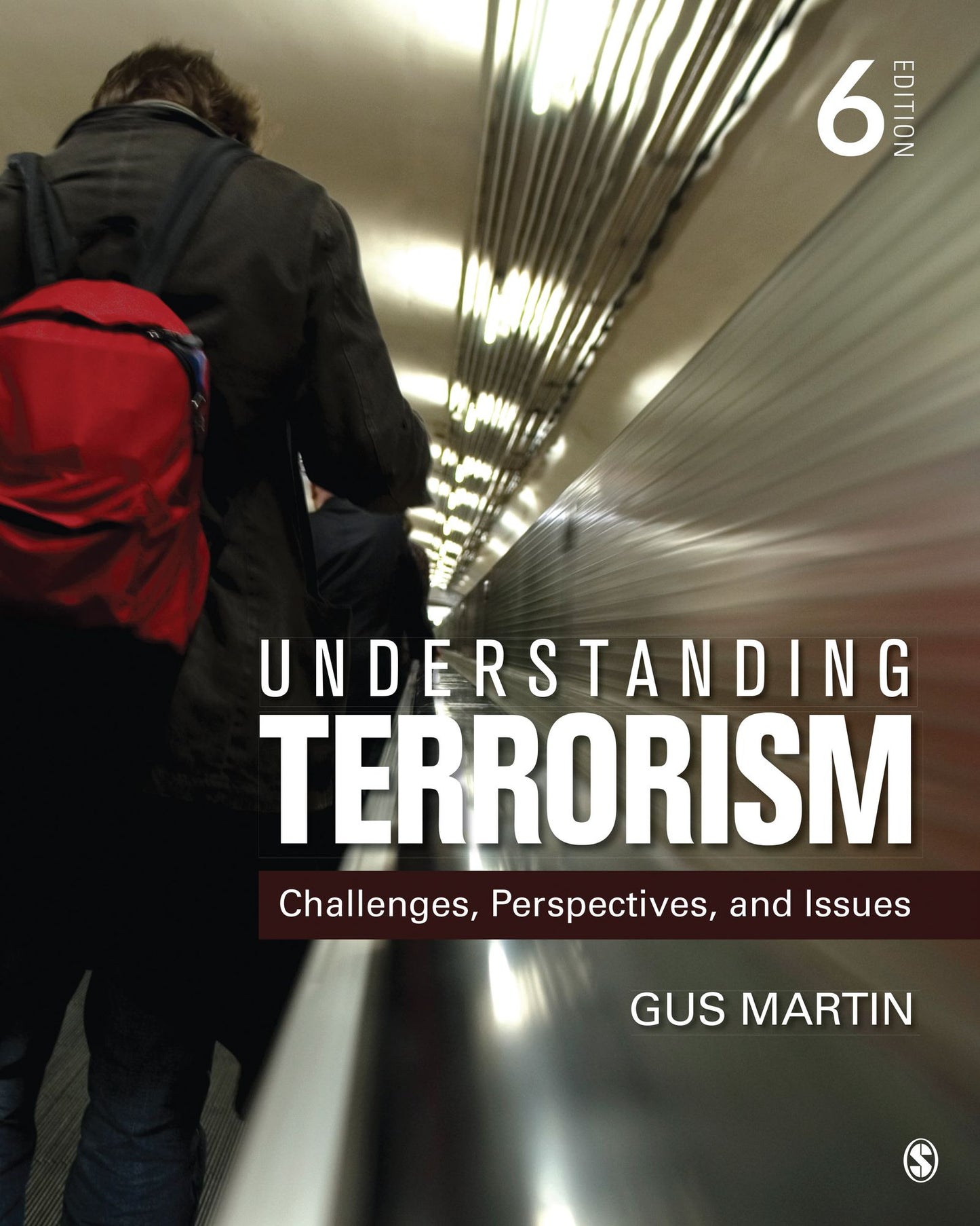Understanding Terrorism: Challenges, Perspectives, and Issues