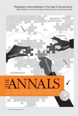 The Annals of the American Academy of Political and Social Science: Regulatory Intermediaries in the Age of Governance