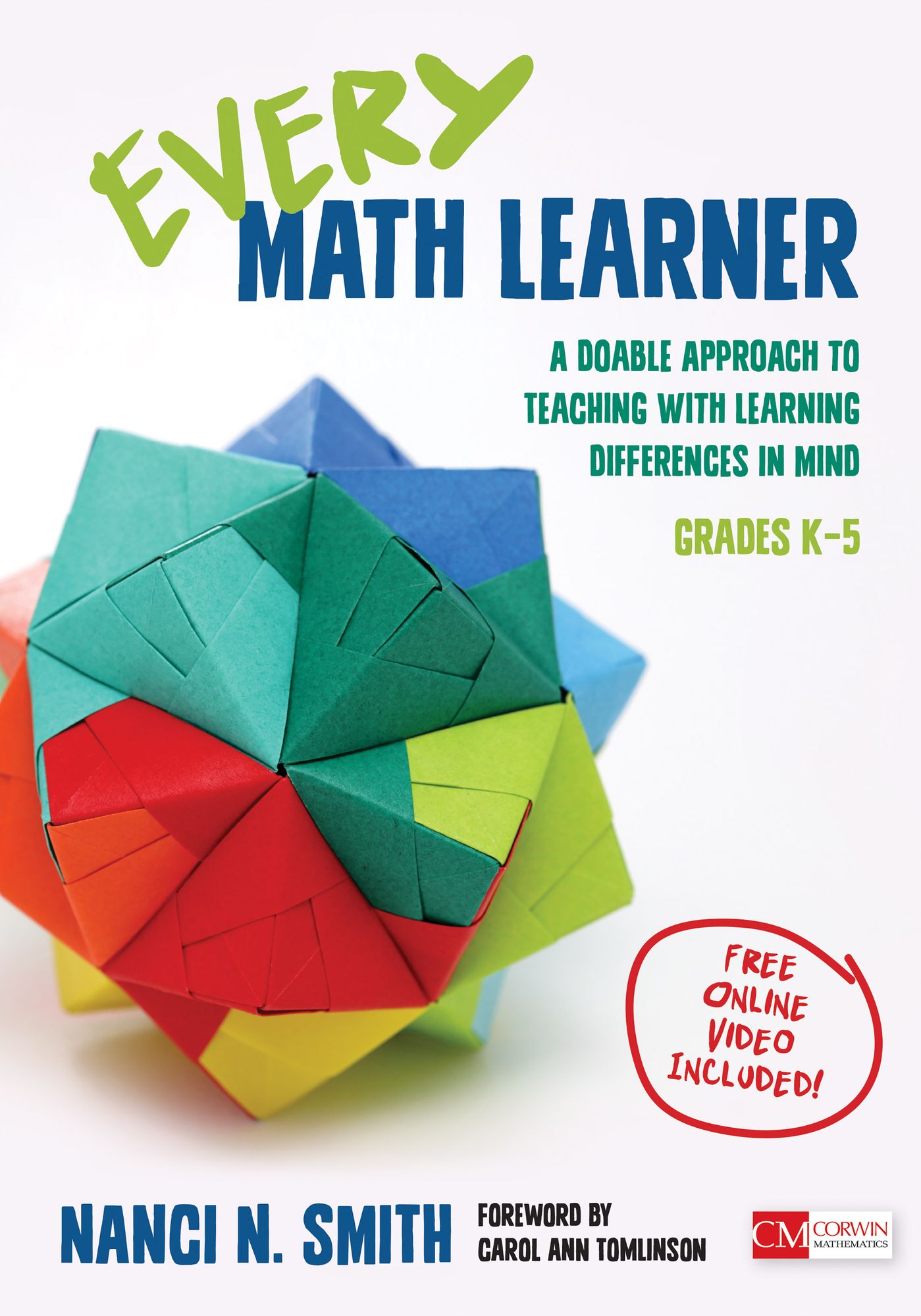 Every Math Learner, Grades K-5: A Doable Approach to Teaching With Learning Differences in Mind
