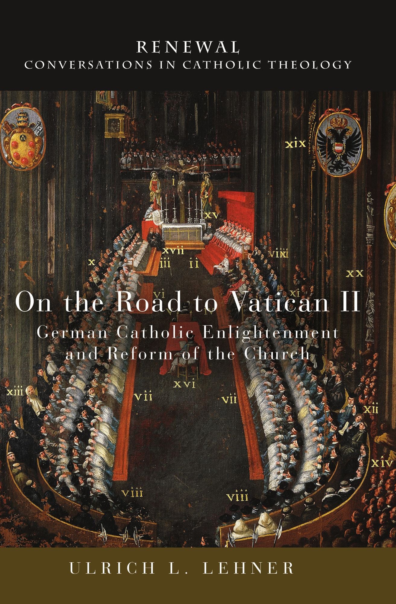 On the Road to Vatican II: German Catholic Enlightenment and Reform of the Church