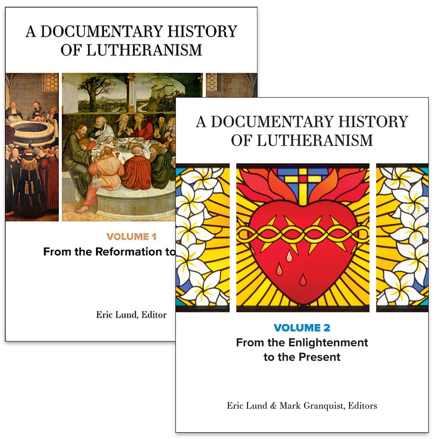 A Documentary History of Lutheranism, Volumes 1 and 2: From the Reformation to Pietism Volume 2: From the Enlightenment to the Present