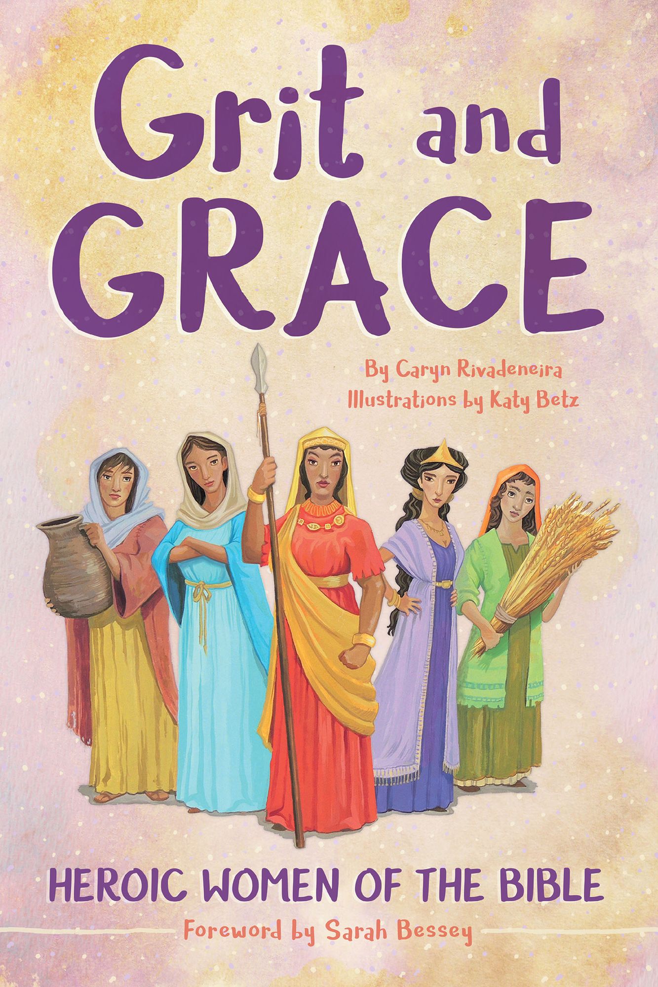 Grit and Grace: Heroic Women of the Bible