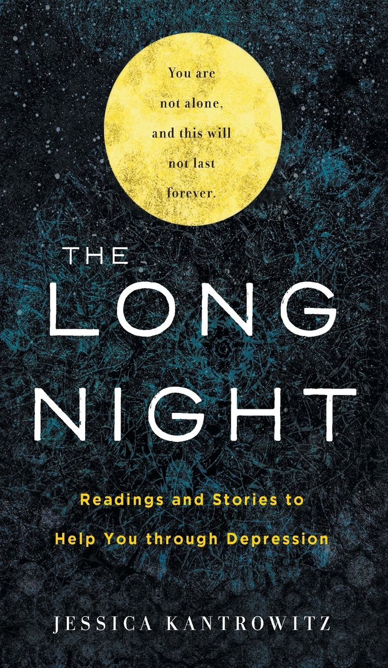 The Long Night: Readings and Stories to Help You Through Depression