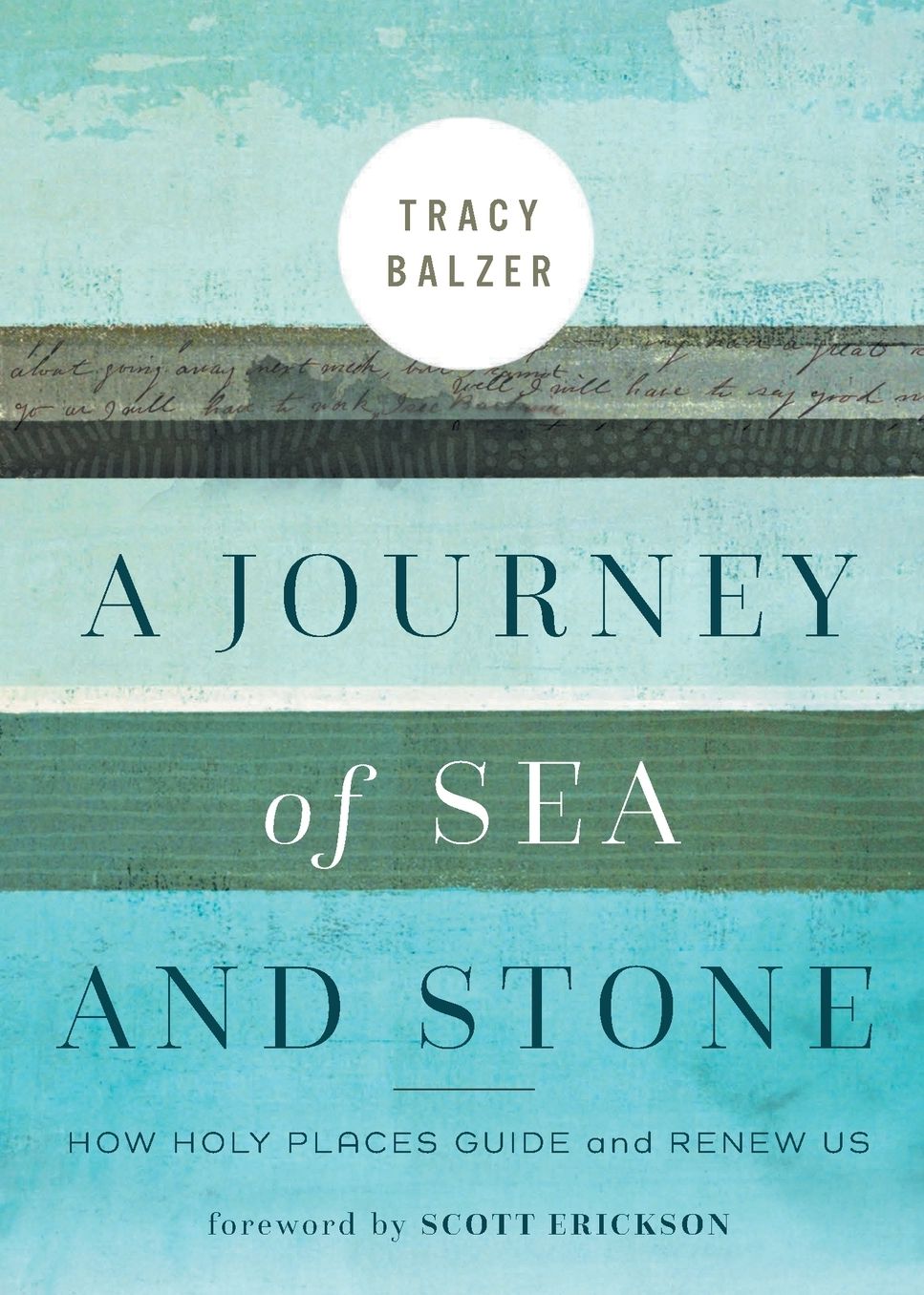 A Journey of Sea and Stone: How Holy Places Guide and Renew Us