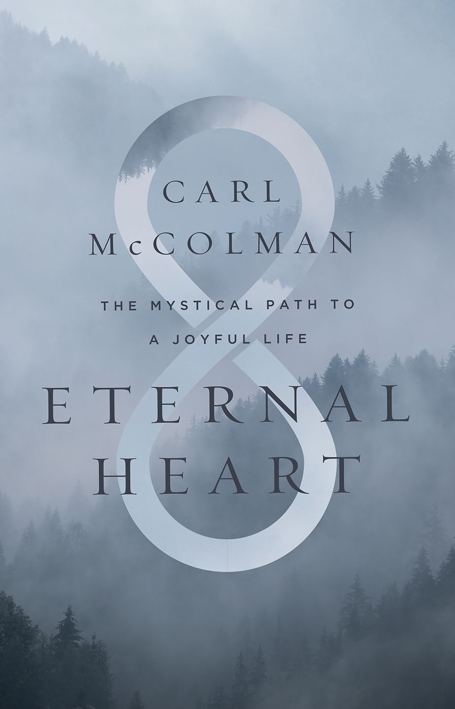 Eternal Heart: The Mystical Path to a Joyful Life