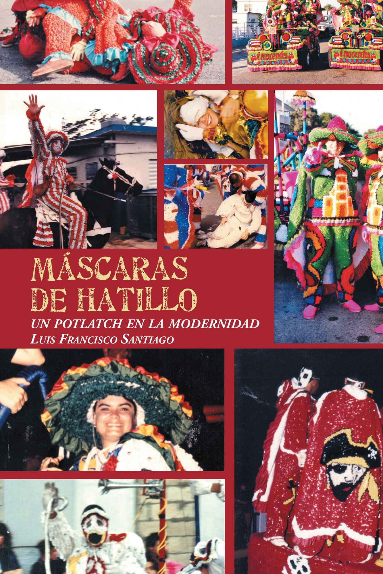 Máscaras De Hatillo: Un Potlatch En La Modernidad