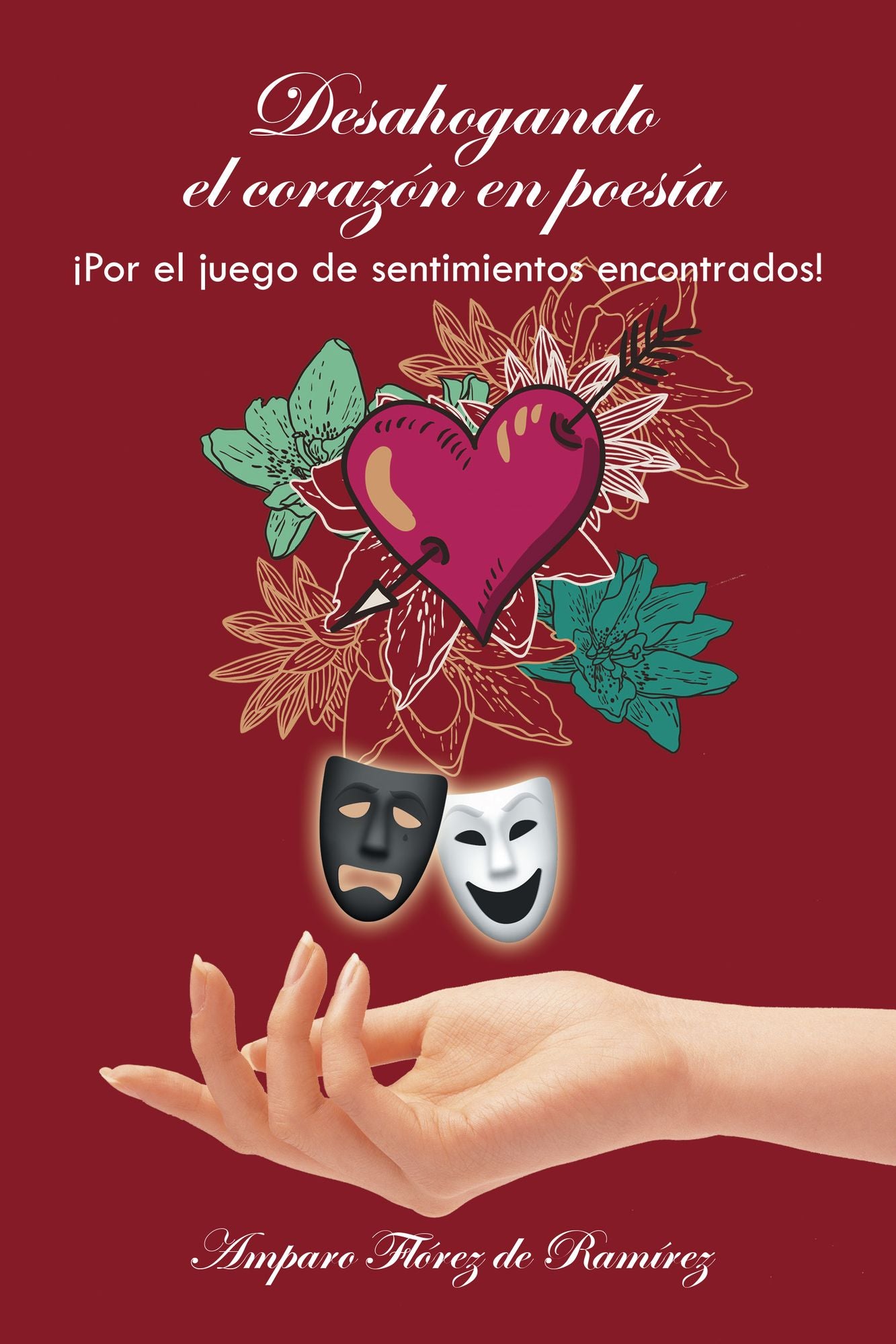 Desahogando El Corazón En Poesía: Por El Juego De Sentimientos Encontrados!