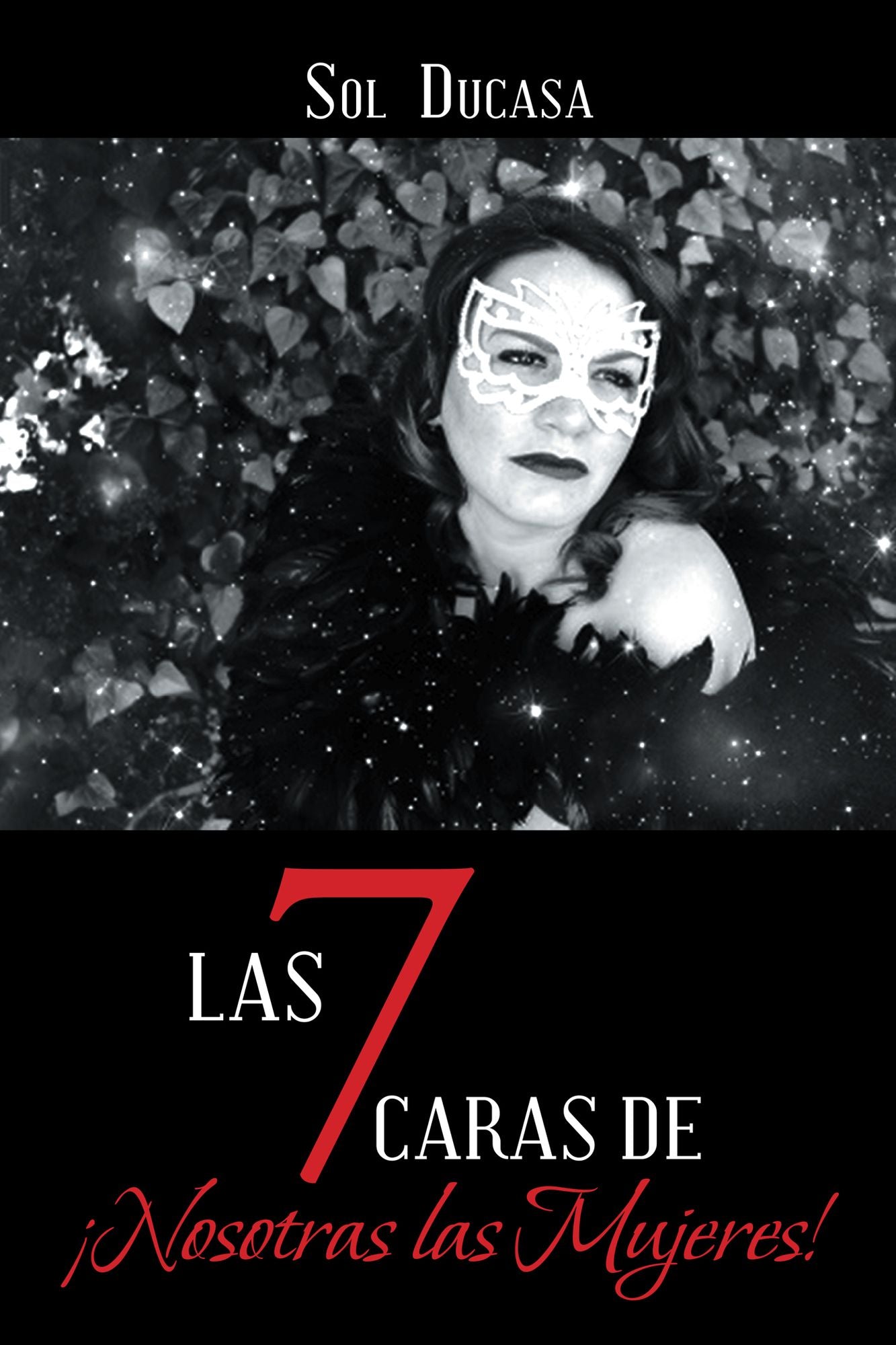 Las 7 Caras de Nosotras las Mujeres!