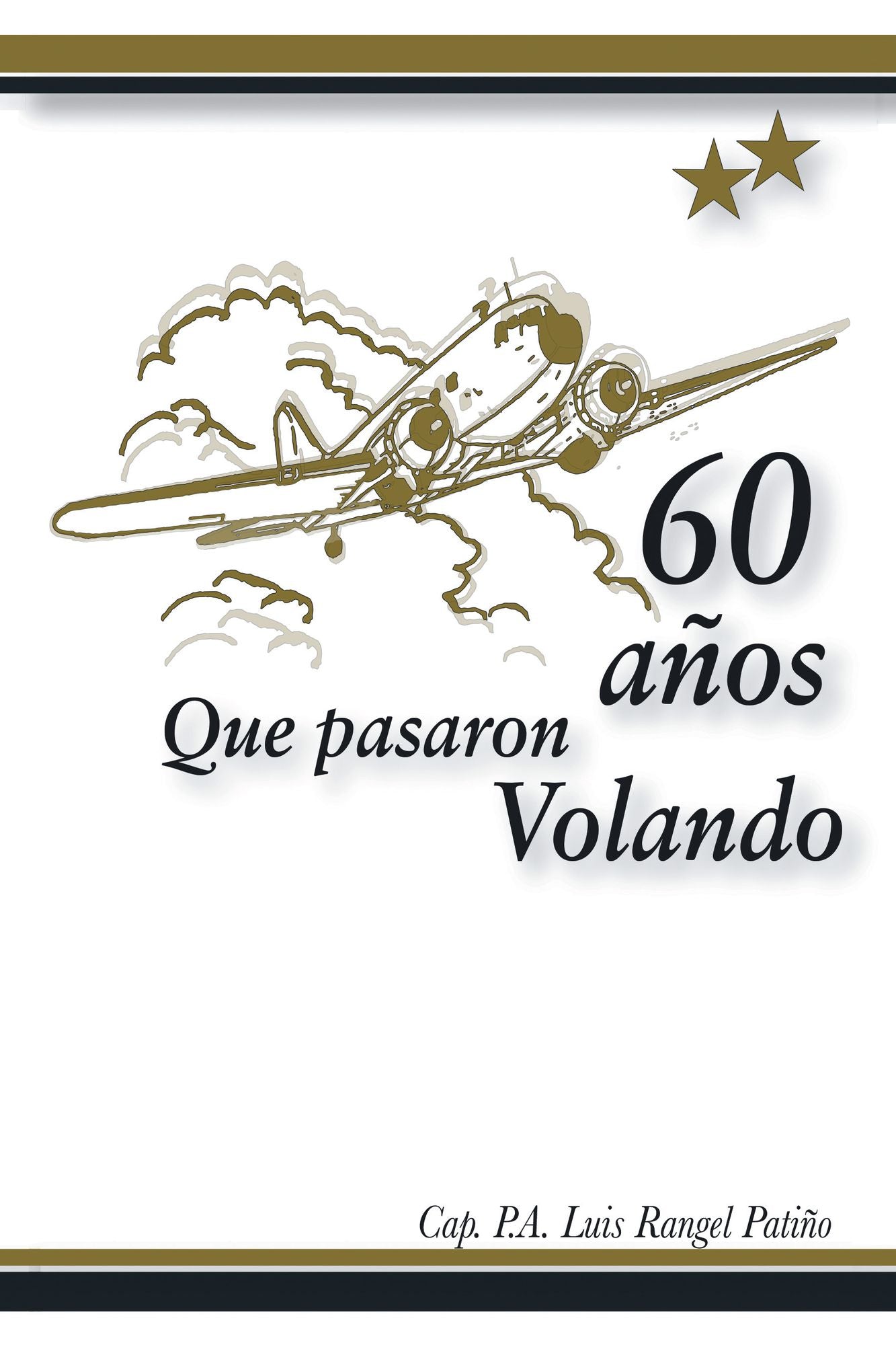 60 Años Que Pasaron Volando