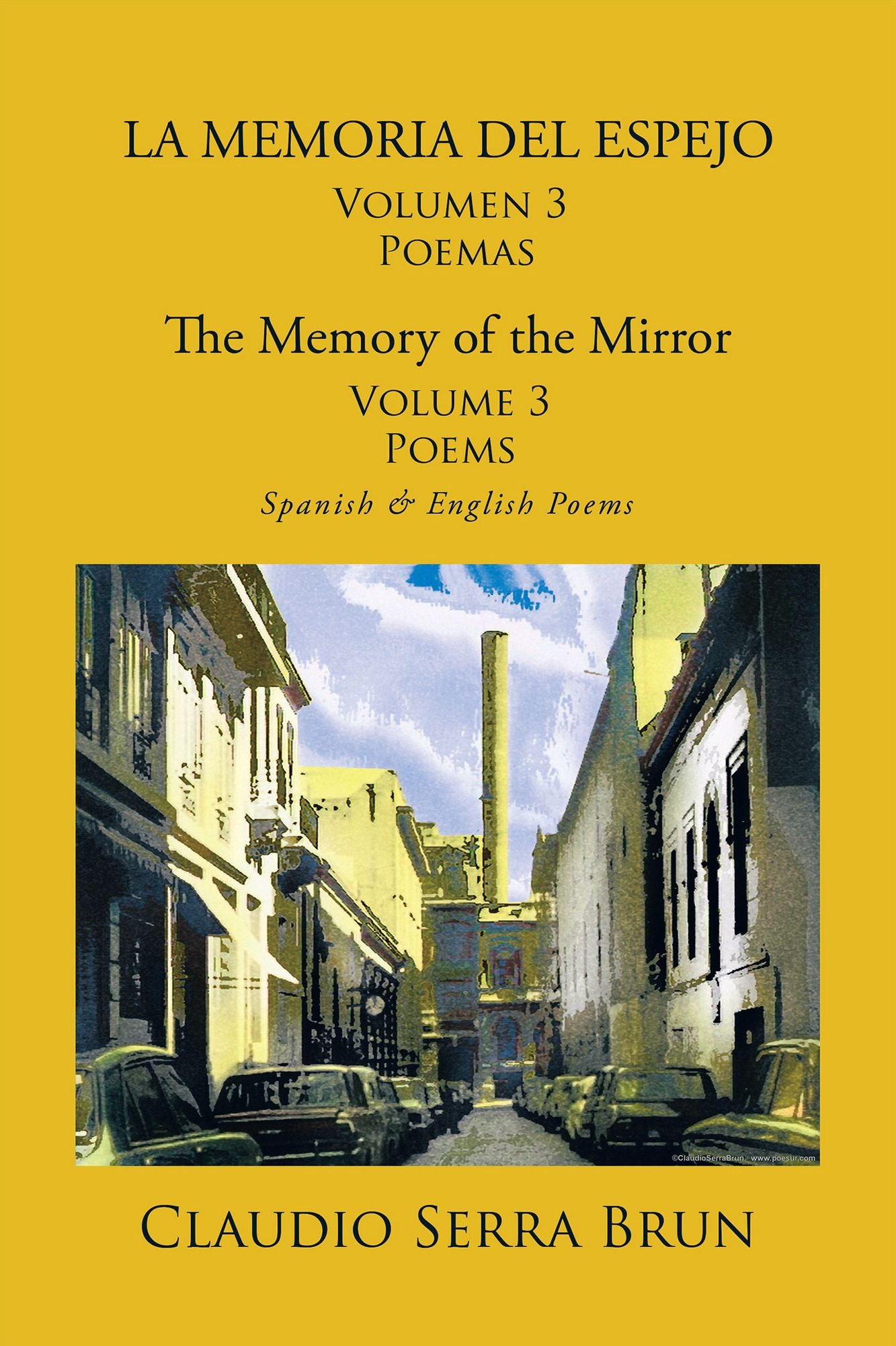 LA MEMORIA DEL ESPEJO Volumen 3 Poemas/ The Memory of the Mirror Volume 3 Poems: Spanish & English Poems