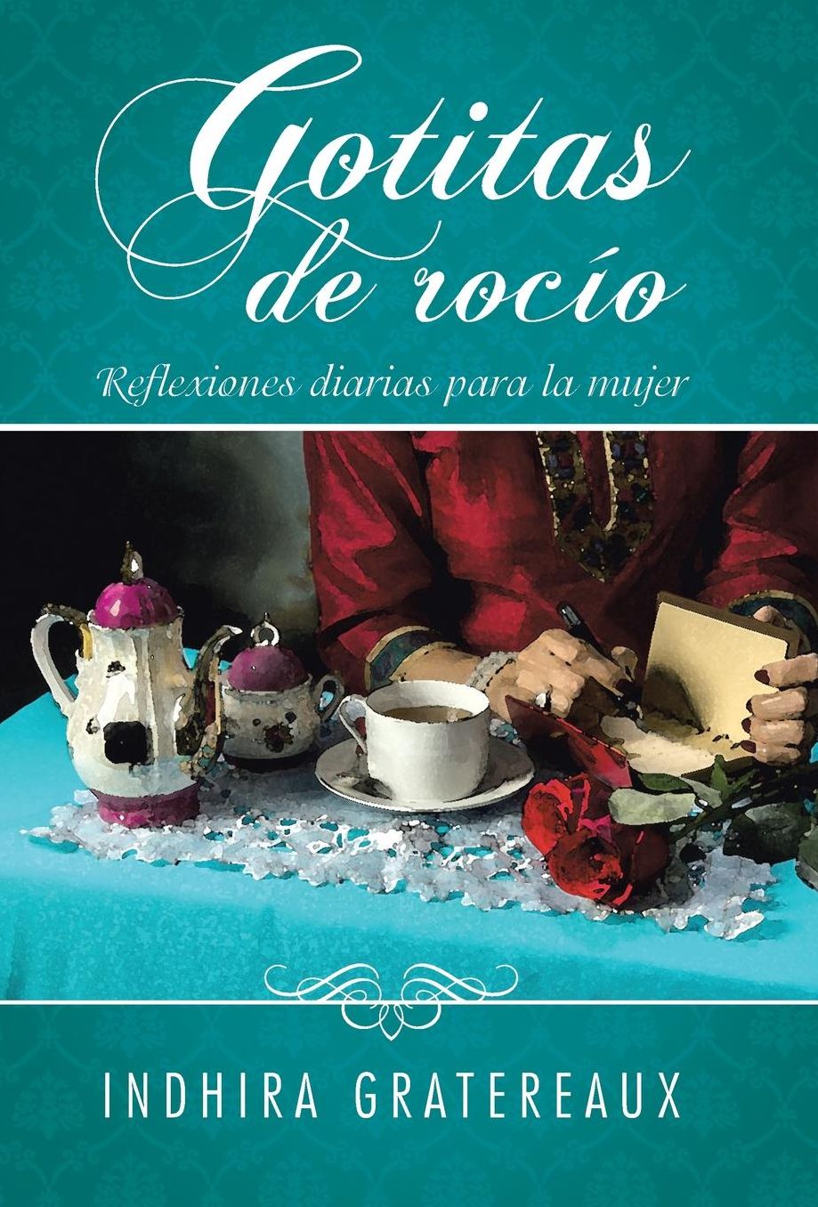 Gotitas de rocío: Reflexiones diarias para la mujer