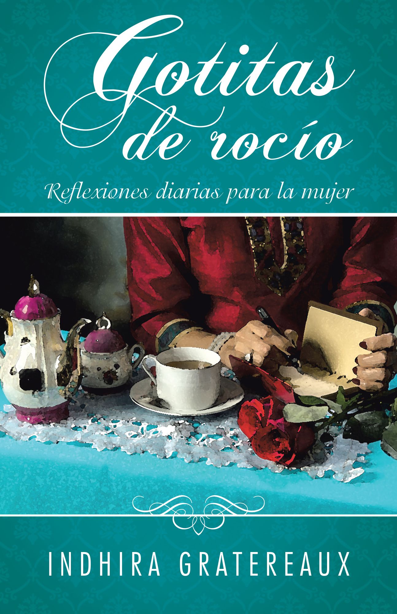 Gotitas de rocío: Reflexiones diarias para la mujer