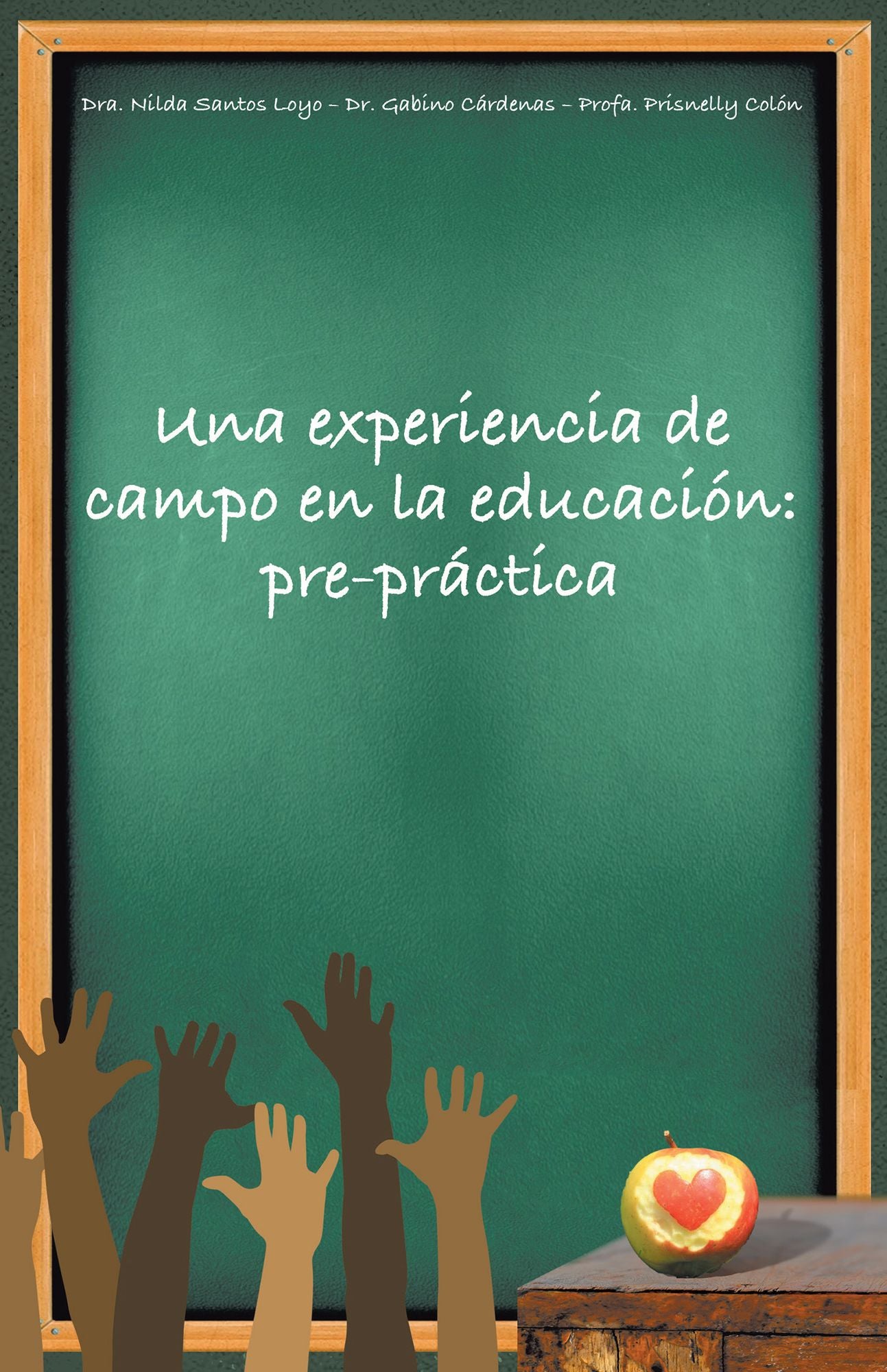 Una Experiencia De Campo En La Educacin: Pre-Prctica