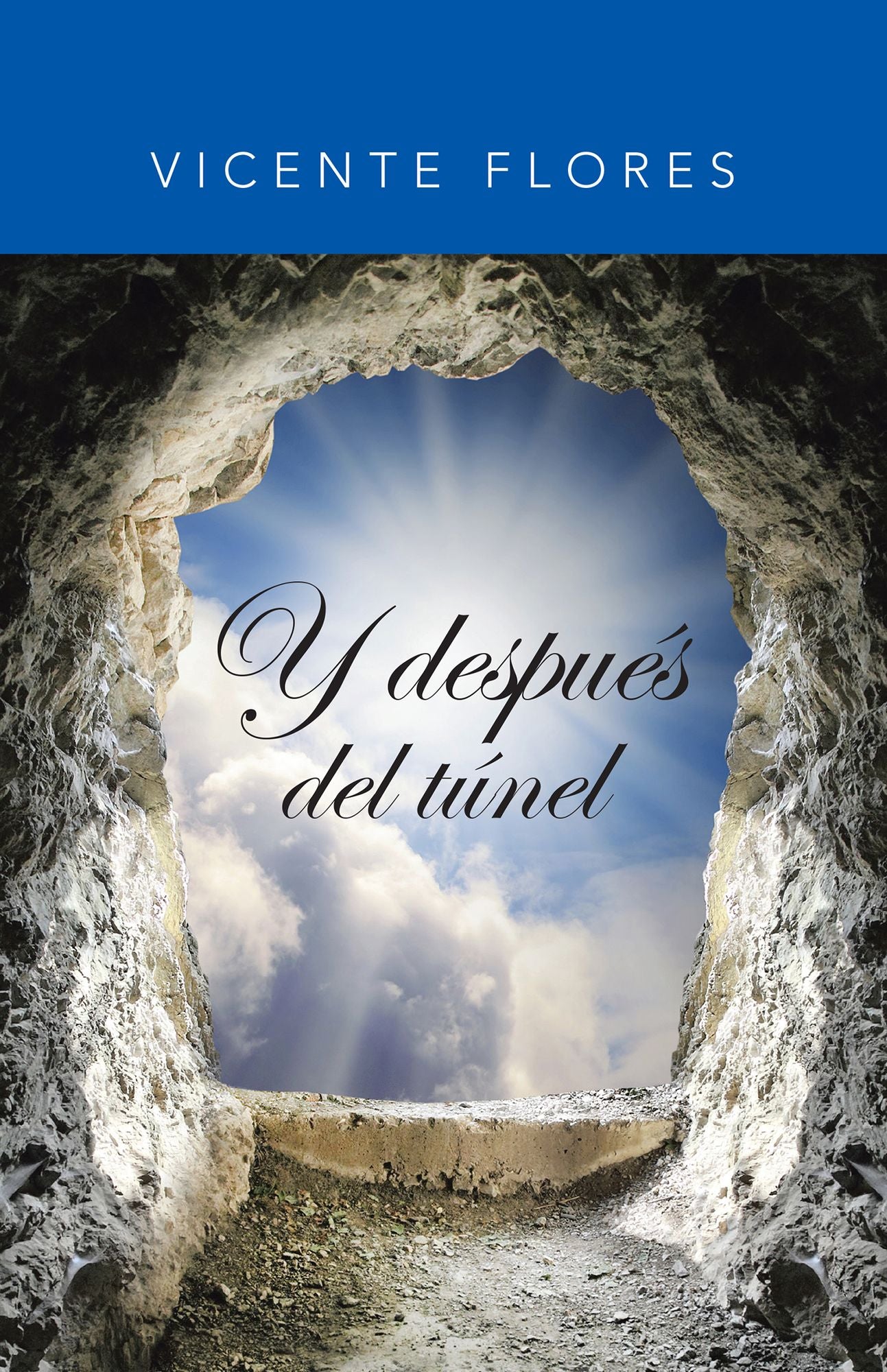 Y Despus Del Tnel