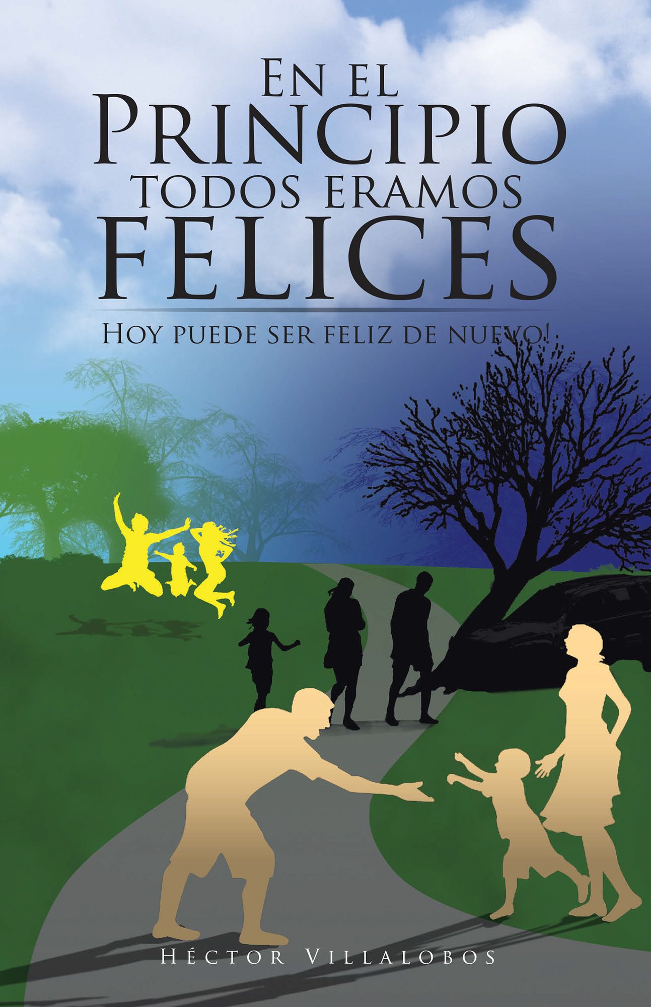 En el principio todos eramos felices: Hoy puede ser feliz de nuevo!