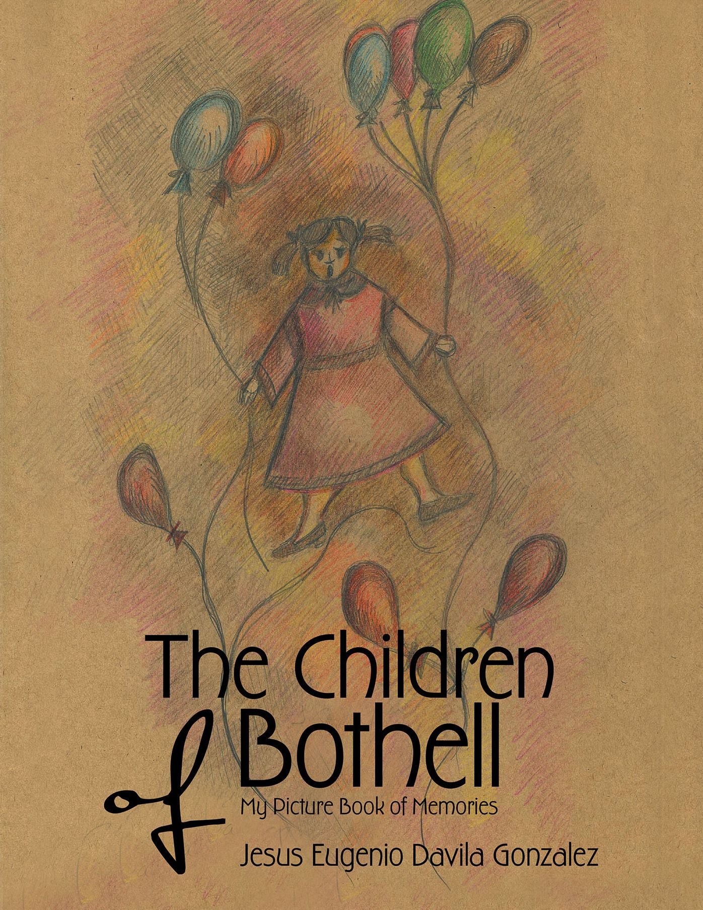 The Children of Bothell: My Picture Book of Memories (PagePerfect NOOK Book)
