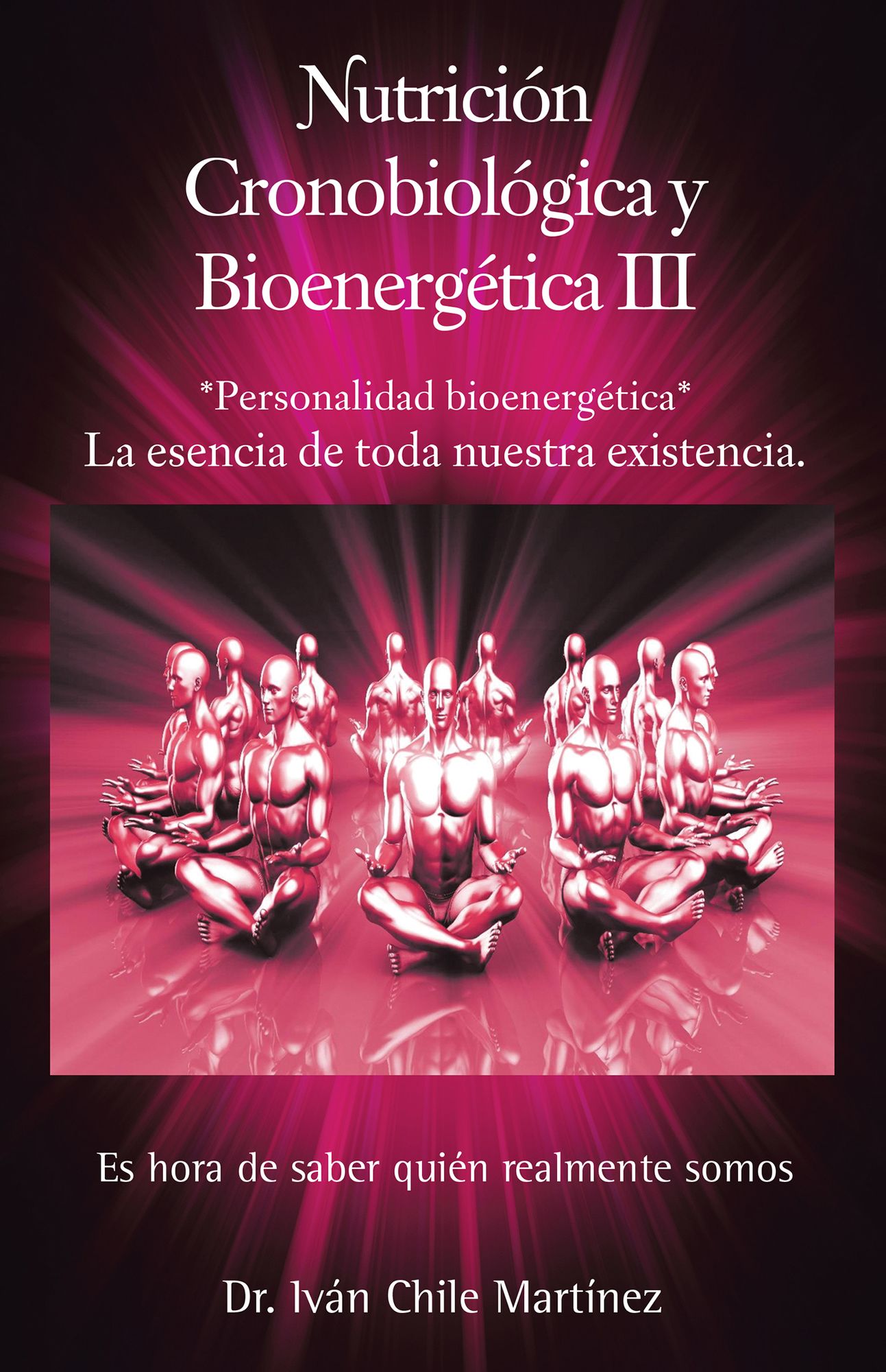 Nutrición Cronobiológica Y Bioenergética Iii (Edición Blanco Y Negro): Personalidad Bioenergética