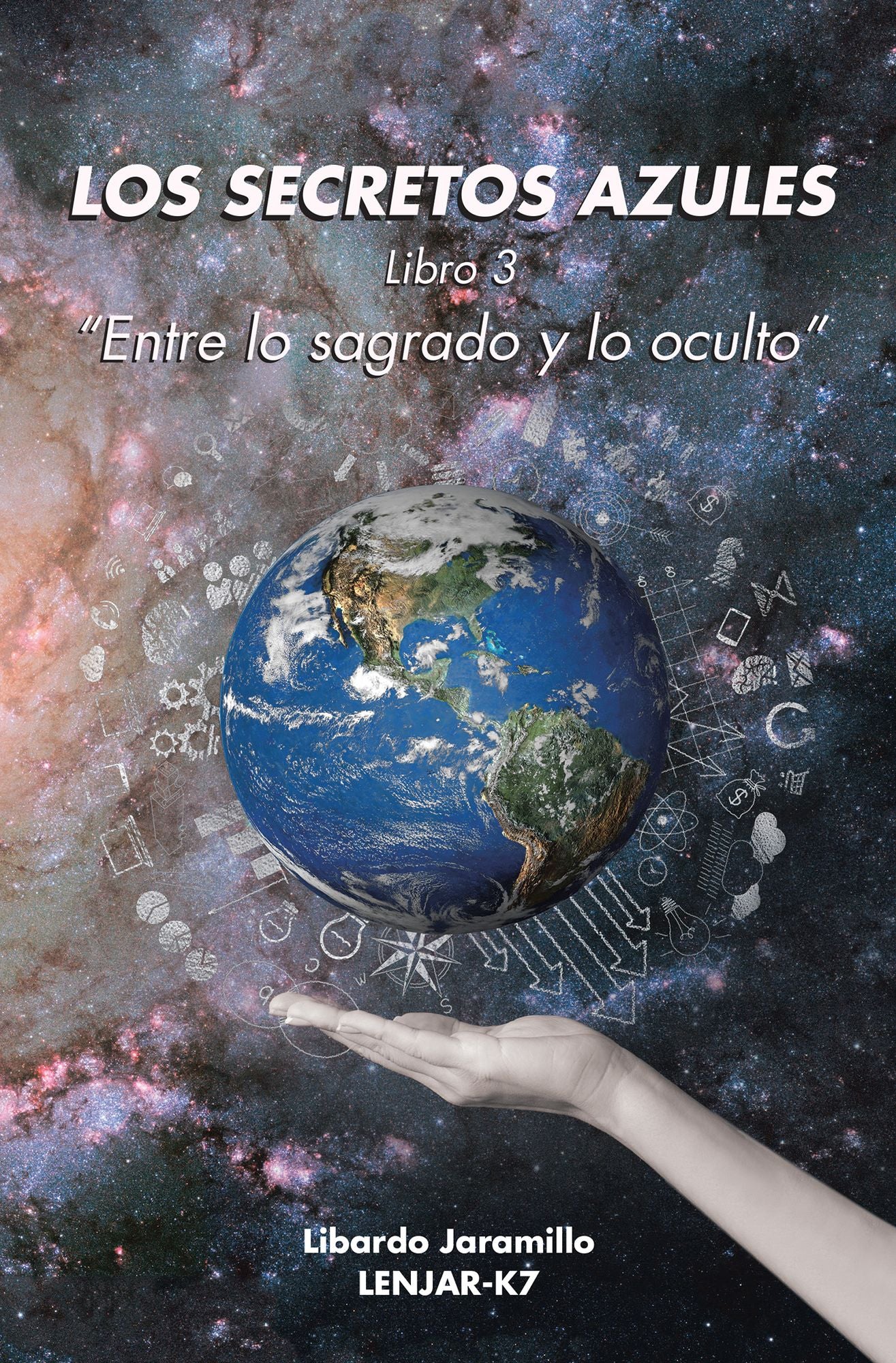 Los secretos azules: Libro 3 "entre lo sagrado y lo oculto"