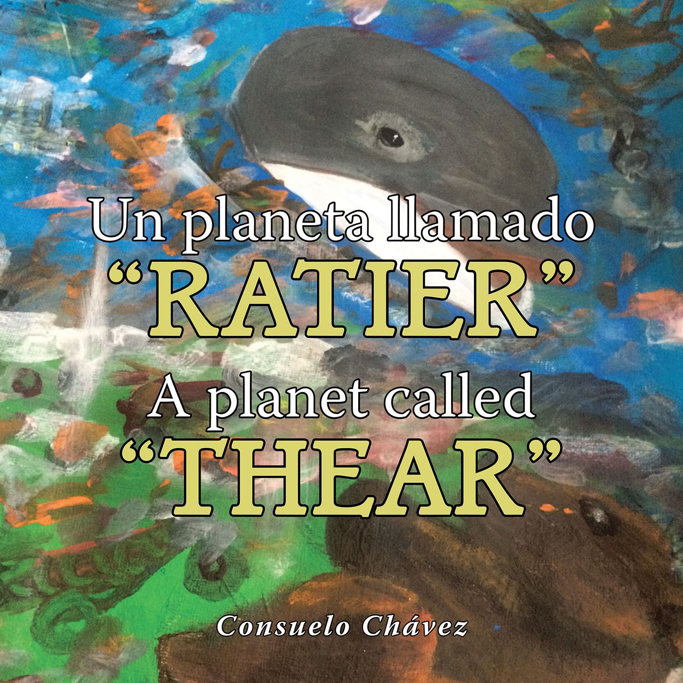 Un Planeta Llamado "Ratier"/ a Planet Called "Thear"