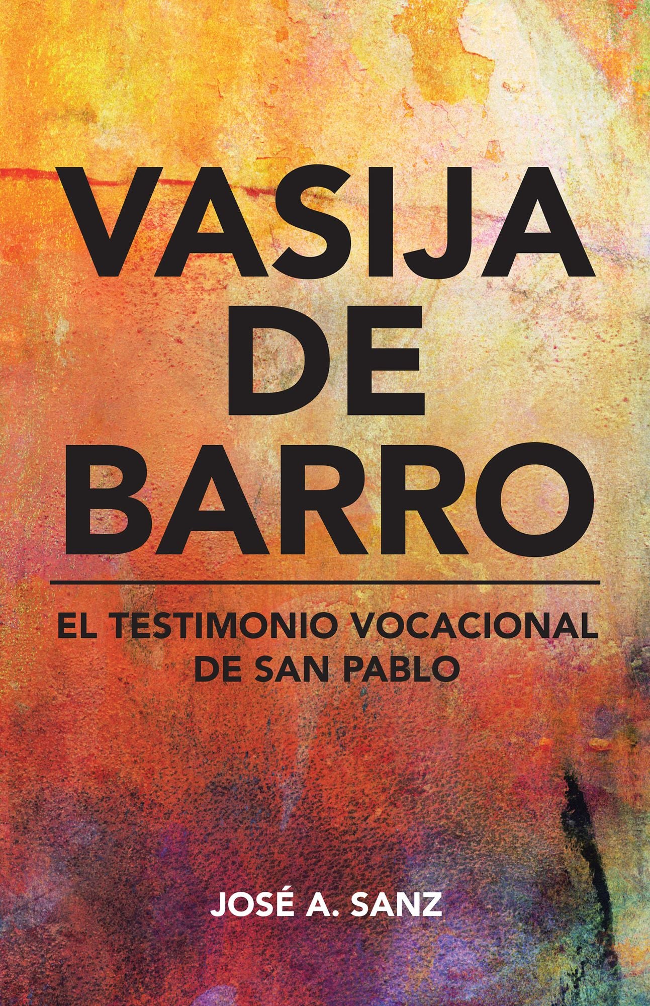 Vasija de barro: El testimonio vocacional de San Pablo