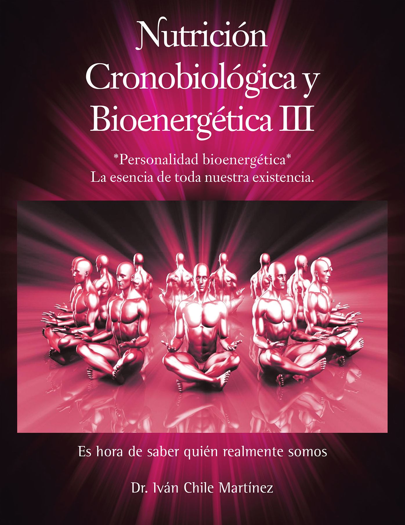 Nutrición Cronobiológica Y Bioenergética Iii (Edición a Color): Personalidad Bioenergética