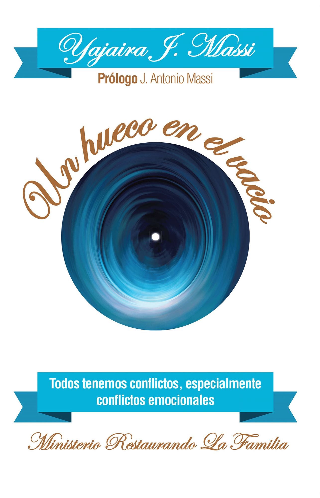 Un hueco en el vacio: Todos tenemos conflictos, especialmente conflictos emocionales