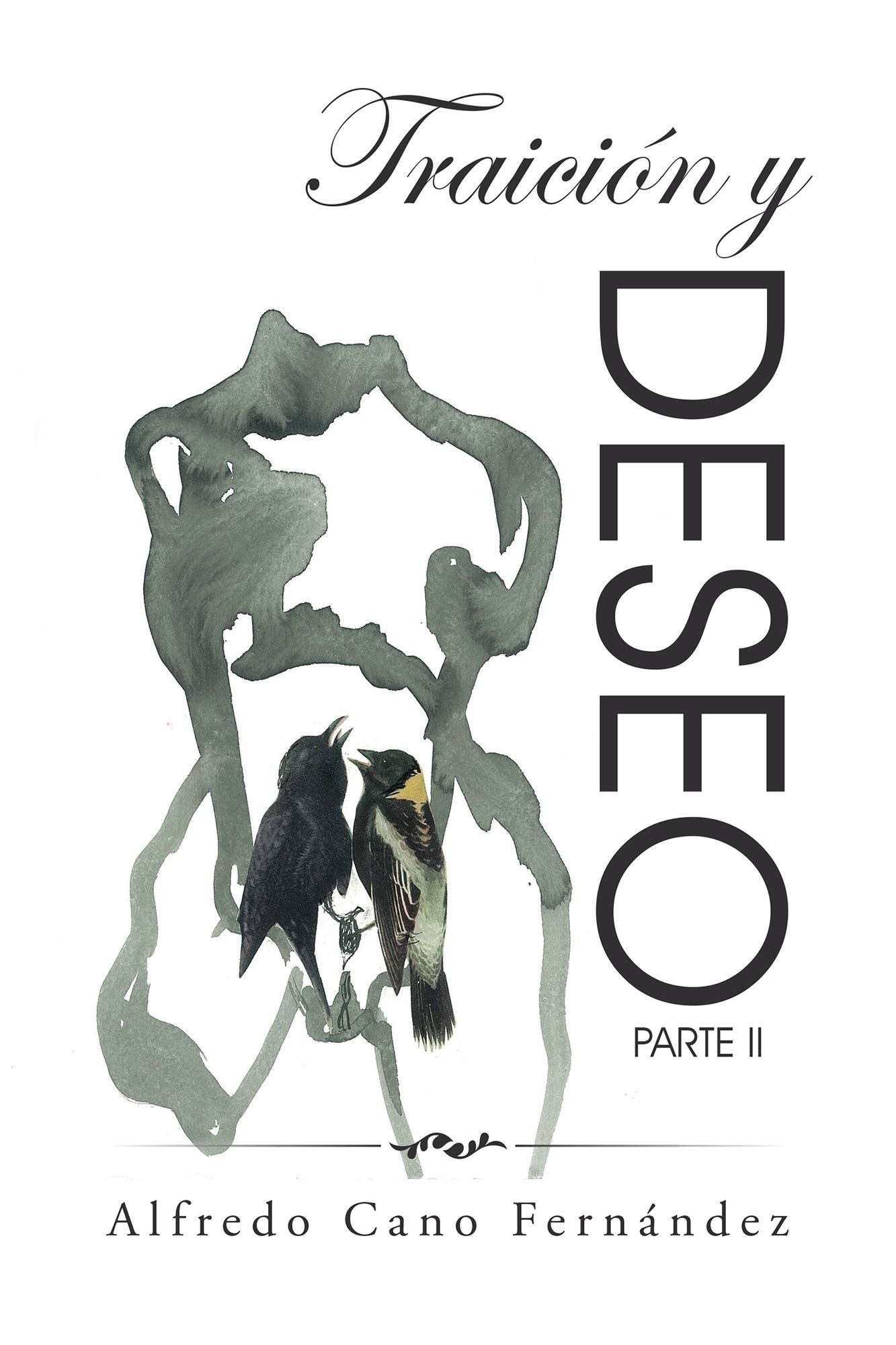 Traición Y Deseo: Parte Ii